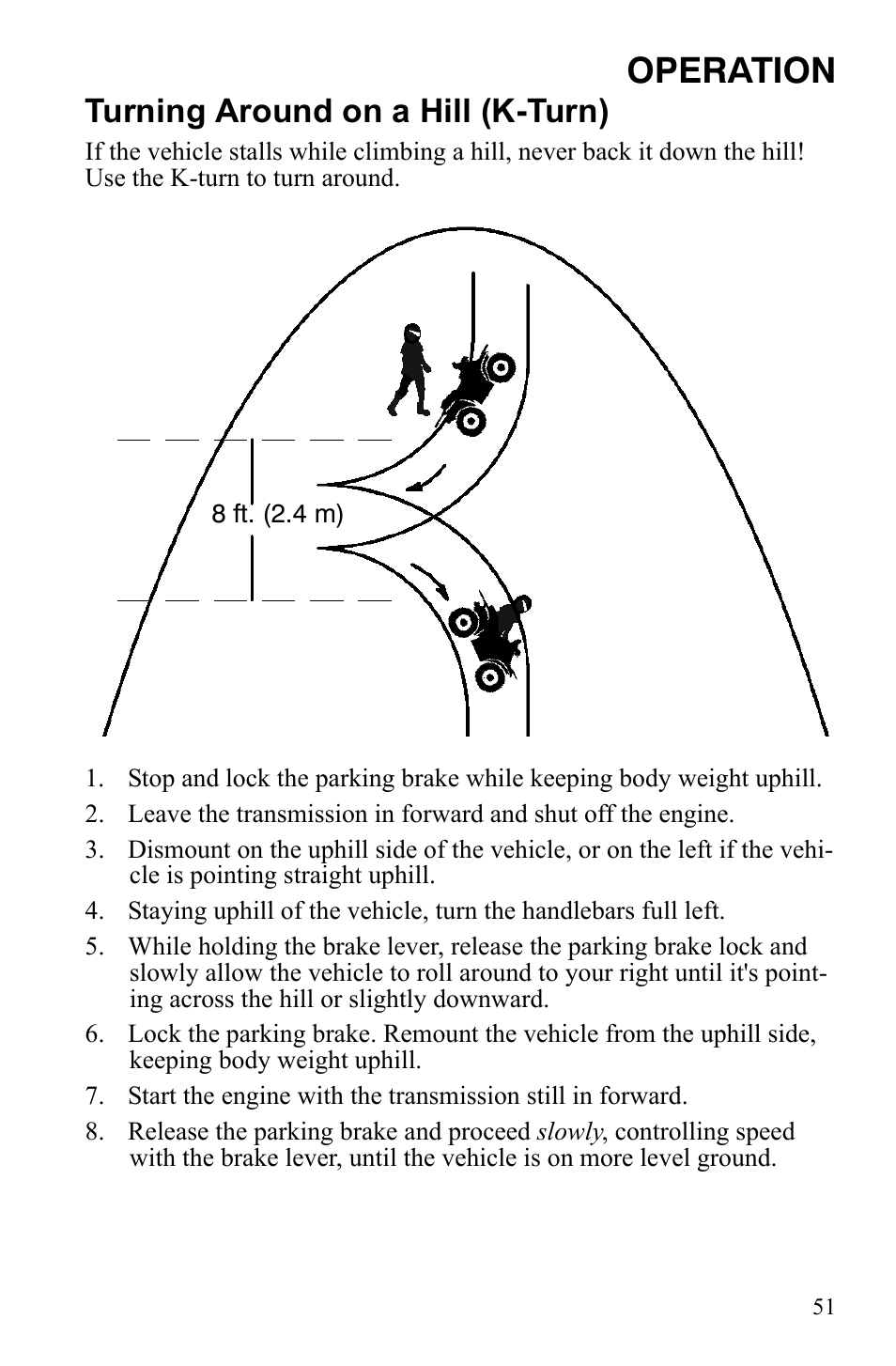 Operation, Turning around on a hill (k-turn) | Polaris Scrambler 9921777 User Manual | Page 54 / 131