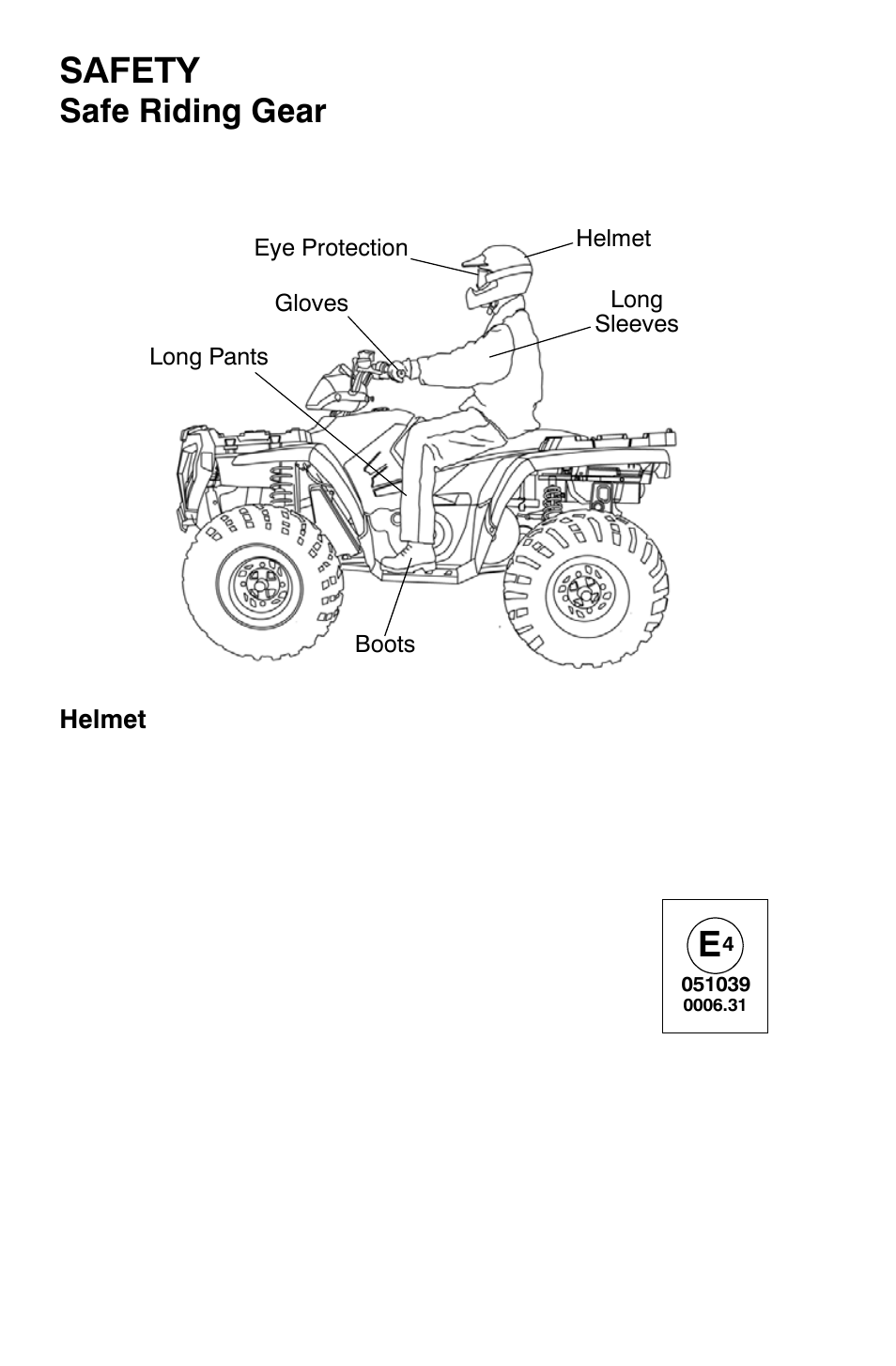 Safety, Safe riding gear | Polaris Sportsman 9920374 User Manual | Page 13 / 143