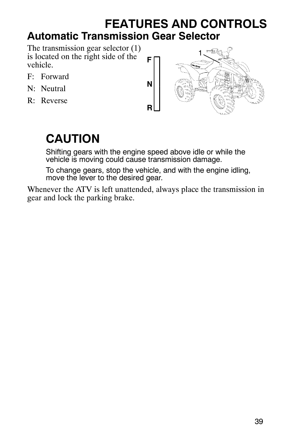 Features and controls, Caution, Automatic transmission gear selector | Polaris TRAIL BLAZER 330 User Manual | Page 42 / 122