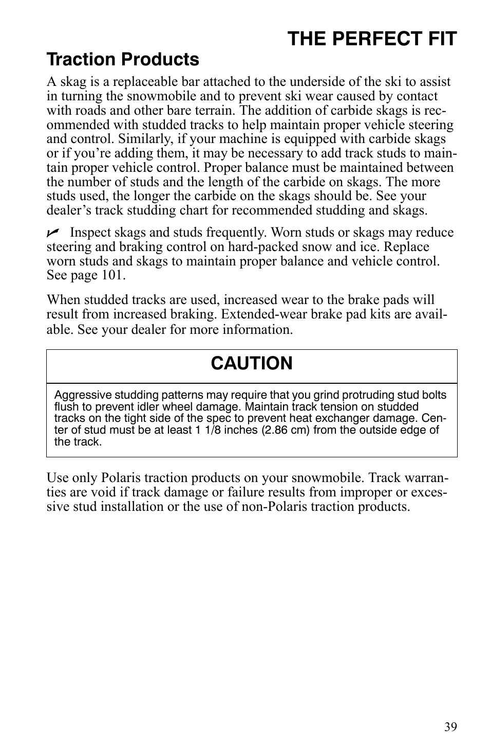 The perfect fit, Traction products, Caution | Polaris Trail RMK User Manual | Page 42 / 134