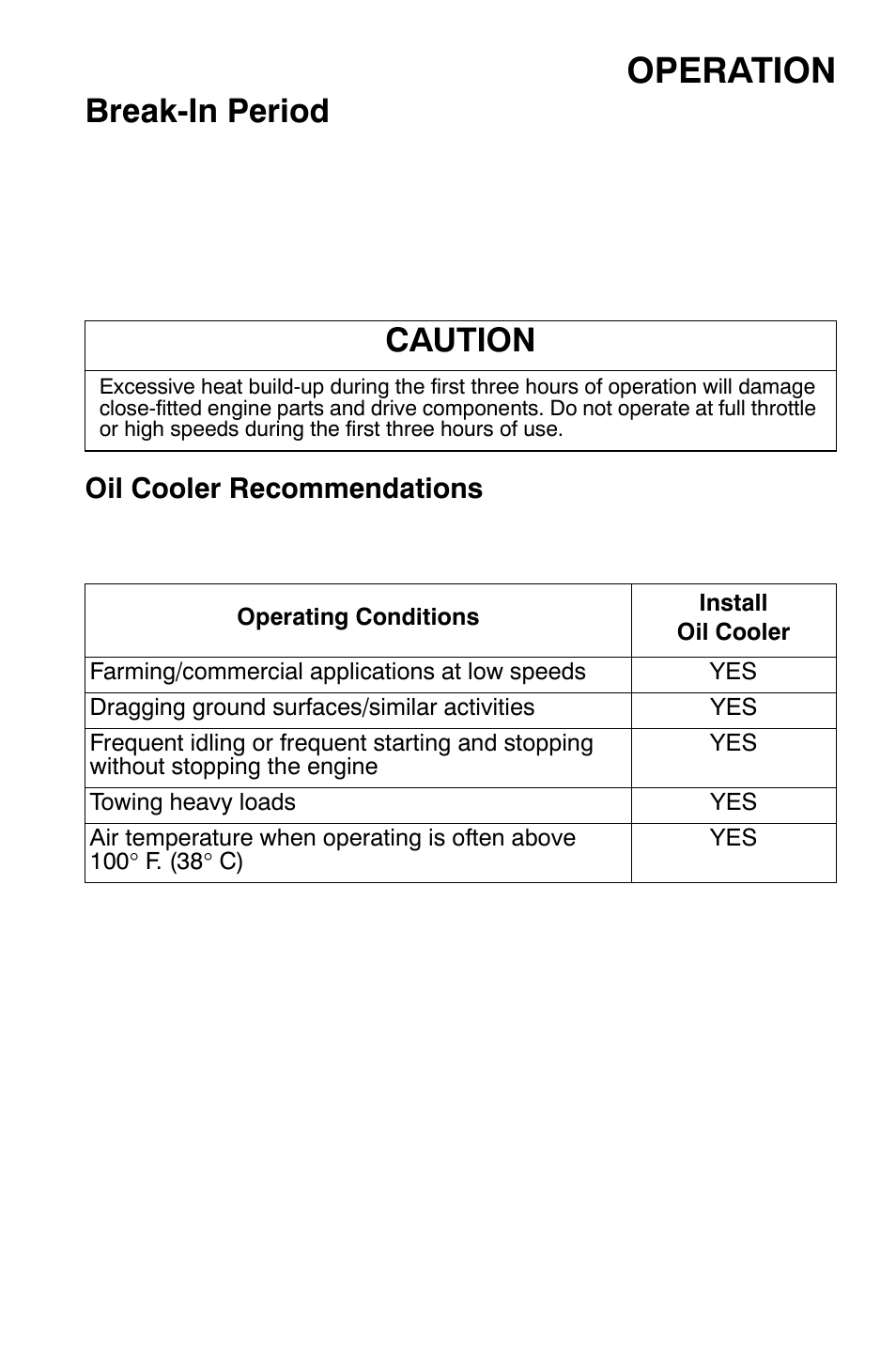 Operation, Break-in period, Caution | Oil cooler recommendations | Polaris Sportsman 9921335 User Manual | Page 47 / 133