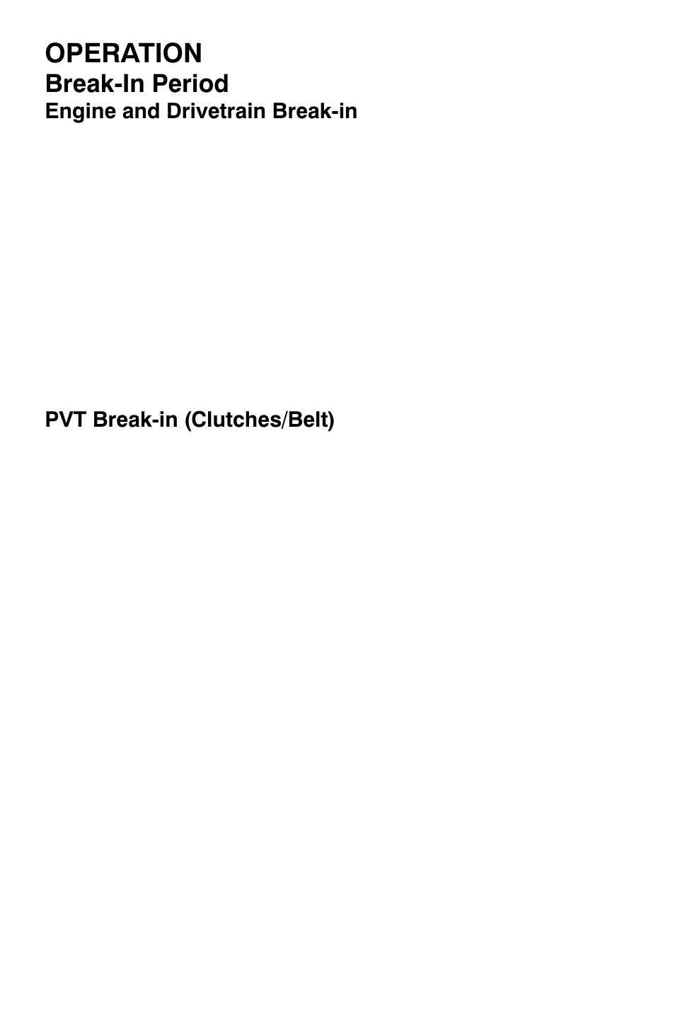 Operation, Break-in period | Polaris Sportsman 9921335 User Manual | Page 48 / 133