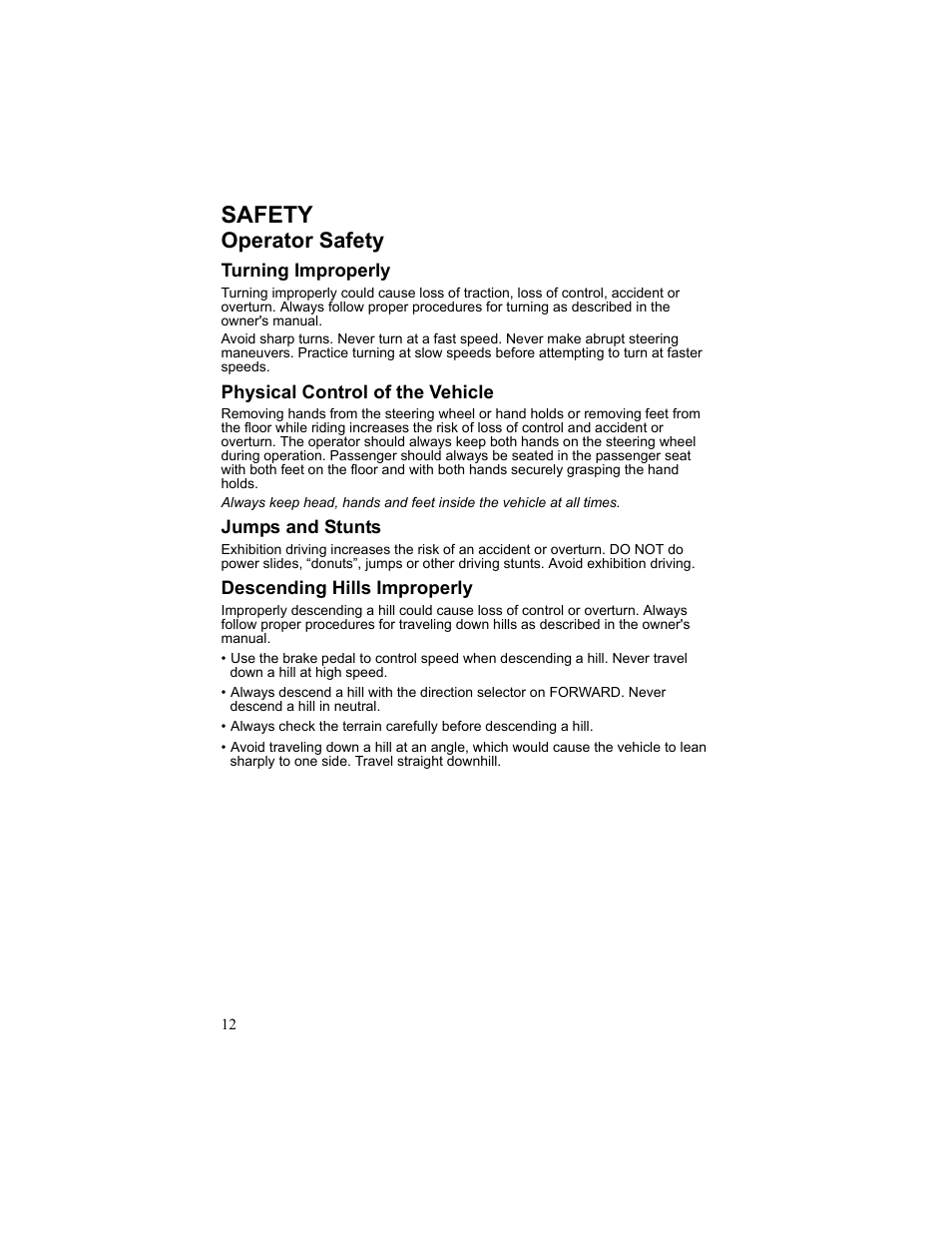 Safety, Operator safety, Turning improperly | Physical control of the vehicle, Jumps and stunts, Descending hills improperly | Polaris 2010 Breeze User Manual | Page 14 / 87