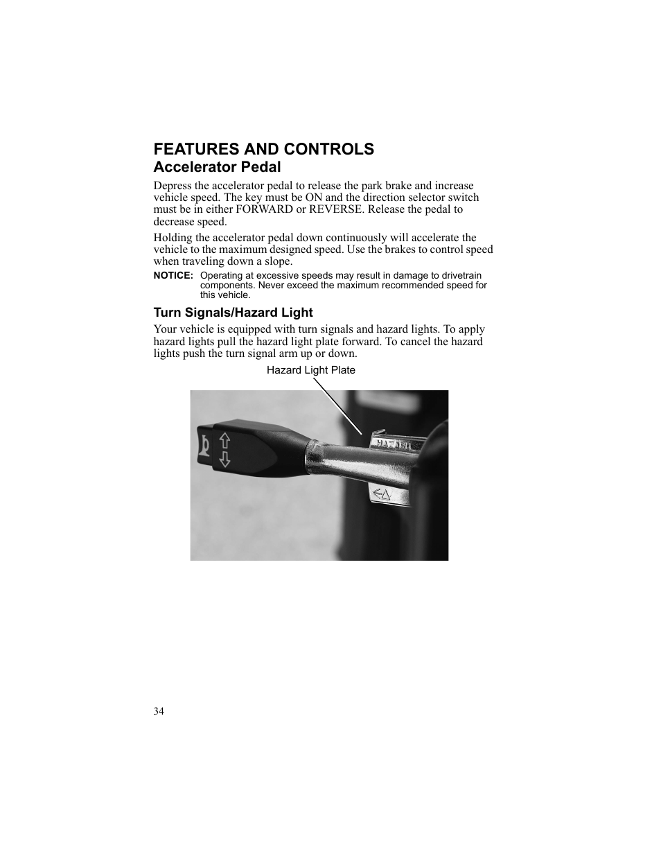 Features and controls, Accelerator pedal, Turn signals/hazard light | Hazard light plate | Polaris 2010 Breeze User Manual | Page 36 / 87