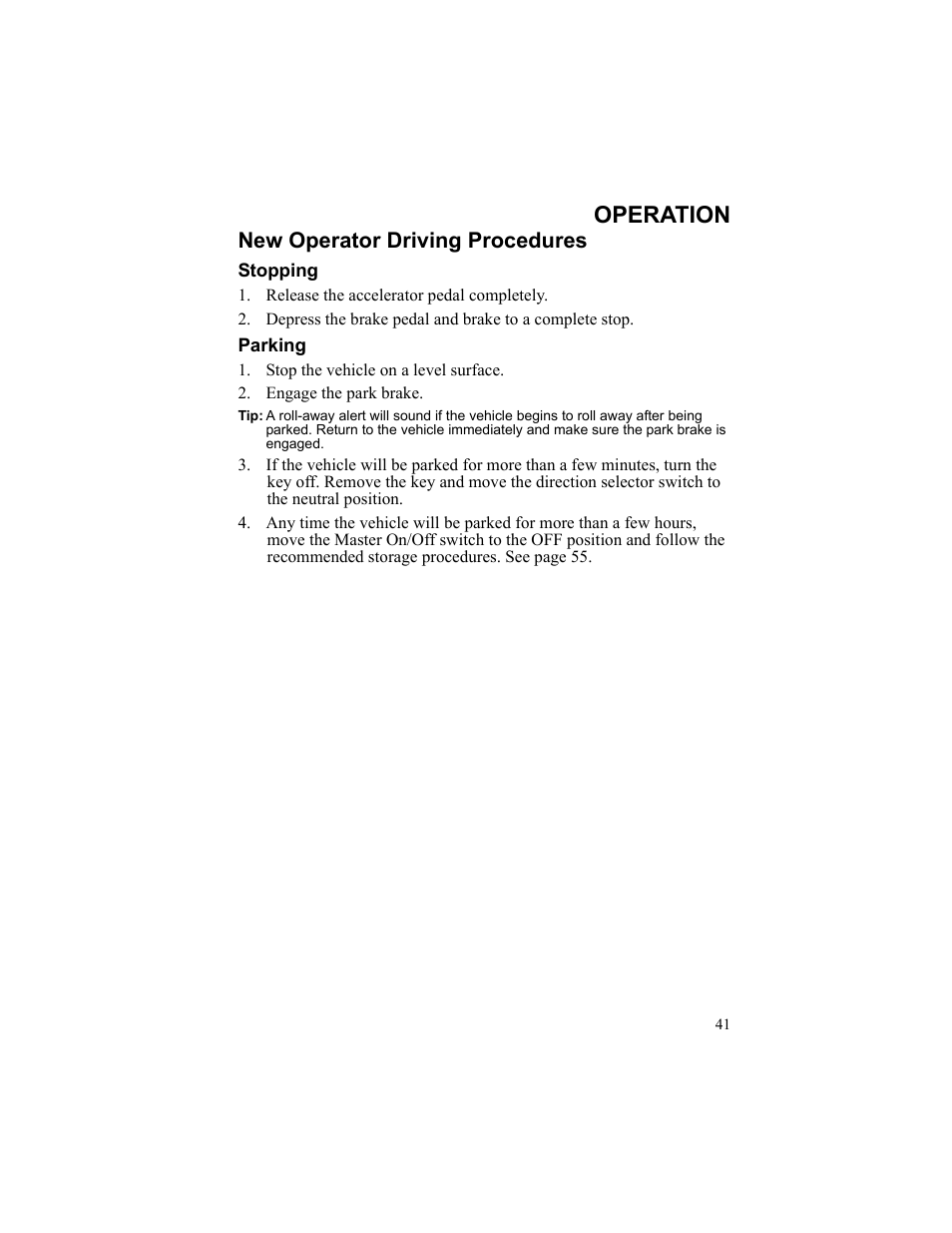 Operation, New operator driving procedures, Stopping | Release the accelerator pedal completely, Parking, Stop the vehicle on a level surface, Engage the park brake | Polaris 2010 Breeze User Manual | Page 43 / 87