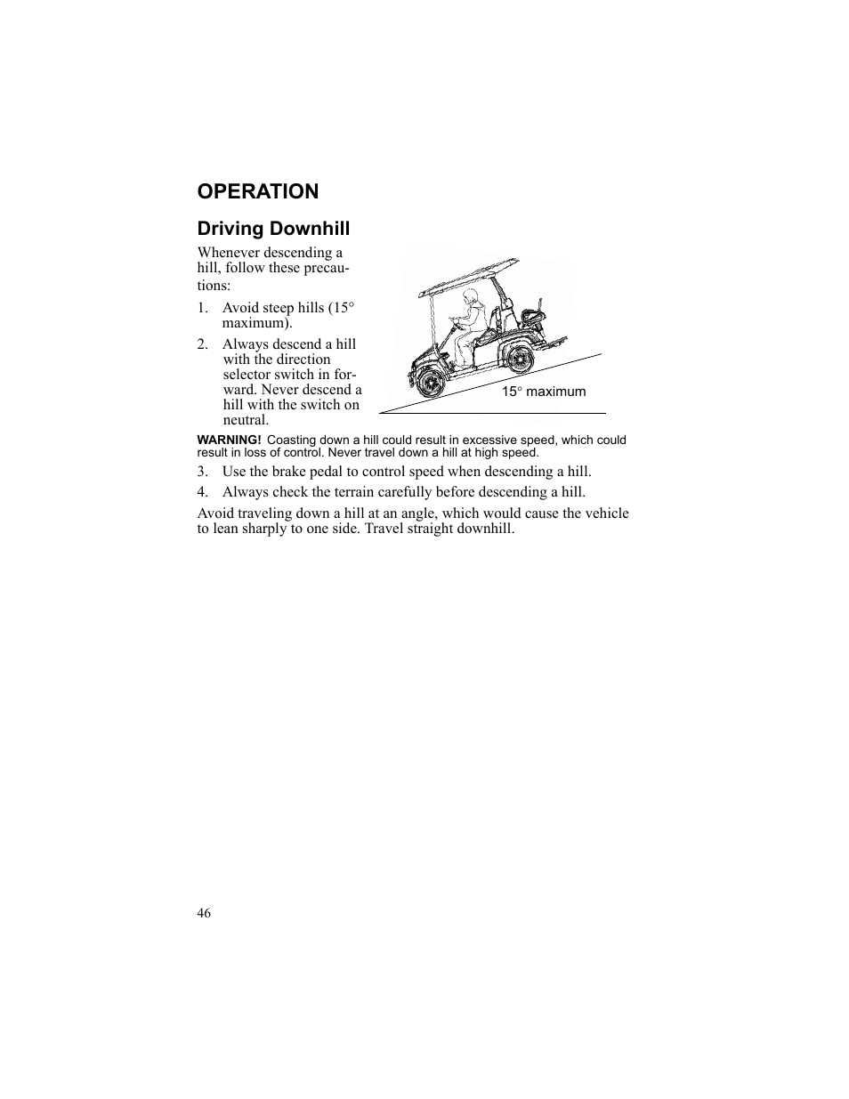 Operation, Driving downhill, 15° maximum | Avoid steep hills (15° maximum) | Polaris 2010 Breeze User Manual | Page 48 / 87