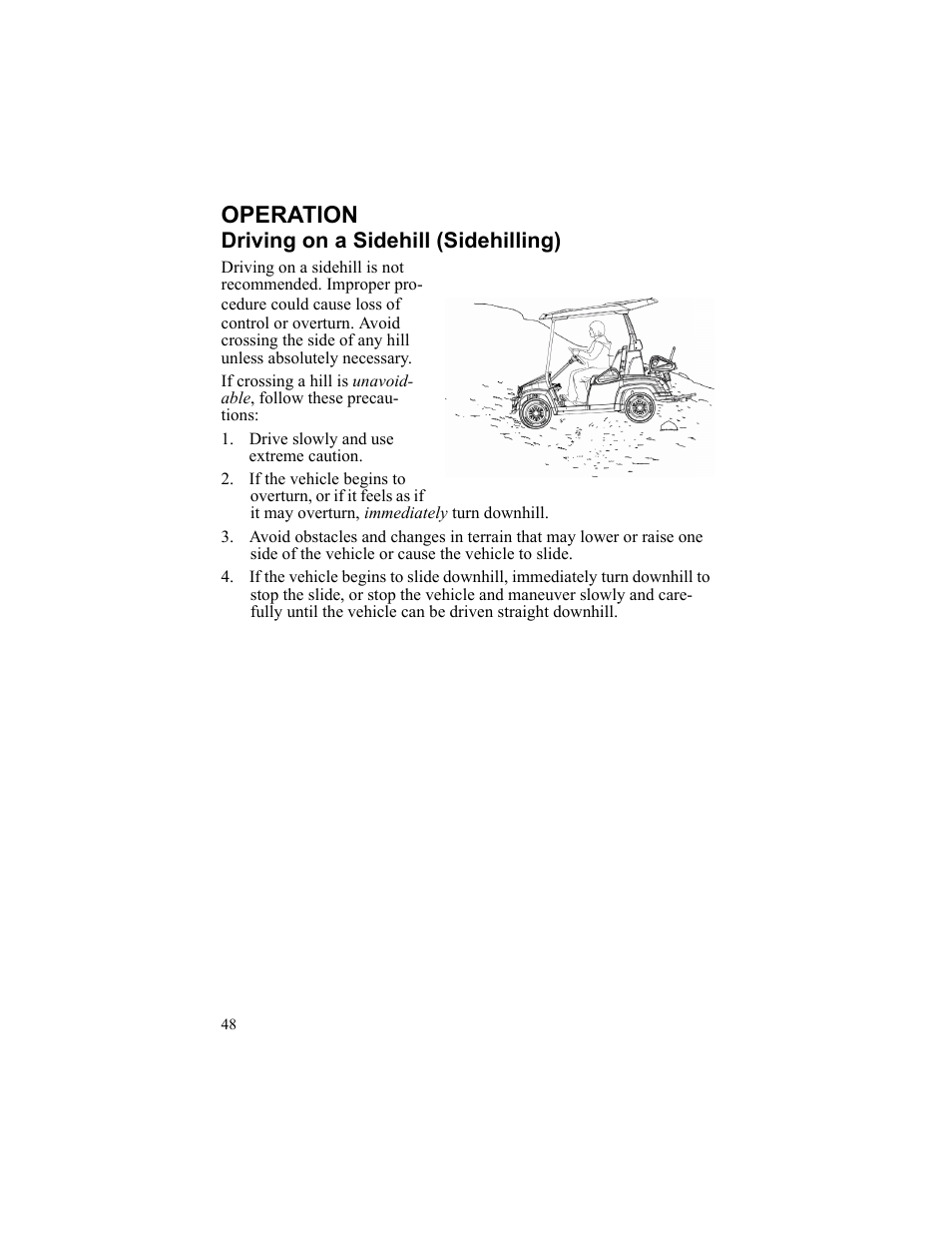 Operation, Driving on a sidehill (sidehilling), Drive slowly and use extreme caution | Polaris 2010 Breeze User Manual | Page 50 / 87