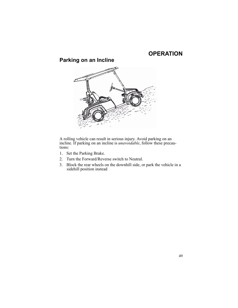 Operation, Parking on an incline, Set the parking brake | Turn the forward/reverse switch to neutral | Polaris 2010 Breeze User Manual | Page 51 / 87