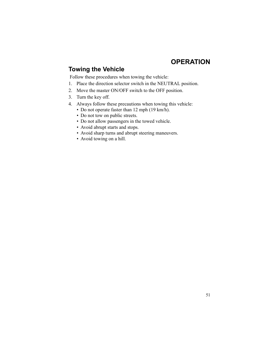 Operation, Towing the vehicle, Move the master on/off switch to the off position | Turn the key off | Polaris 2010 Breeze User Manual | Page 53 / 87