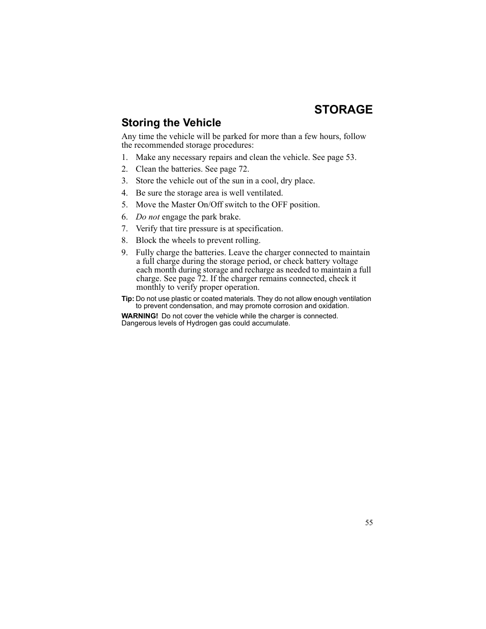 Storage, Storing the vehicle, Be sure the storage area is well ventilated | Move the master on/off switch to the off position, Do not engage the park brake, Verify that tire pressure is at specification, Block the wheels to prevent rolling | Polaris 2010 Breeze User Manual | Page 57 / 87