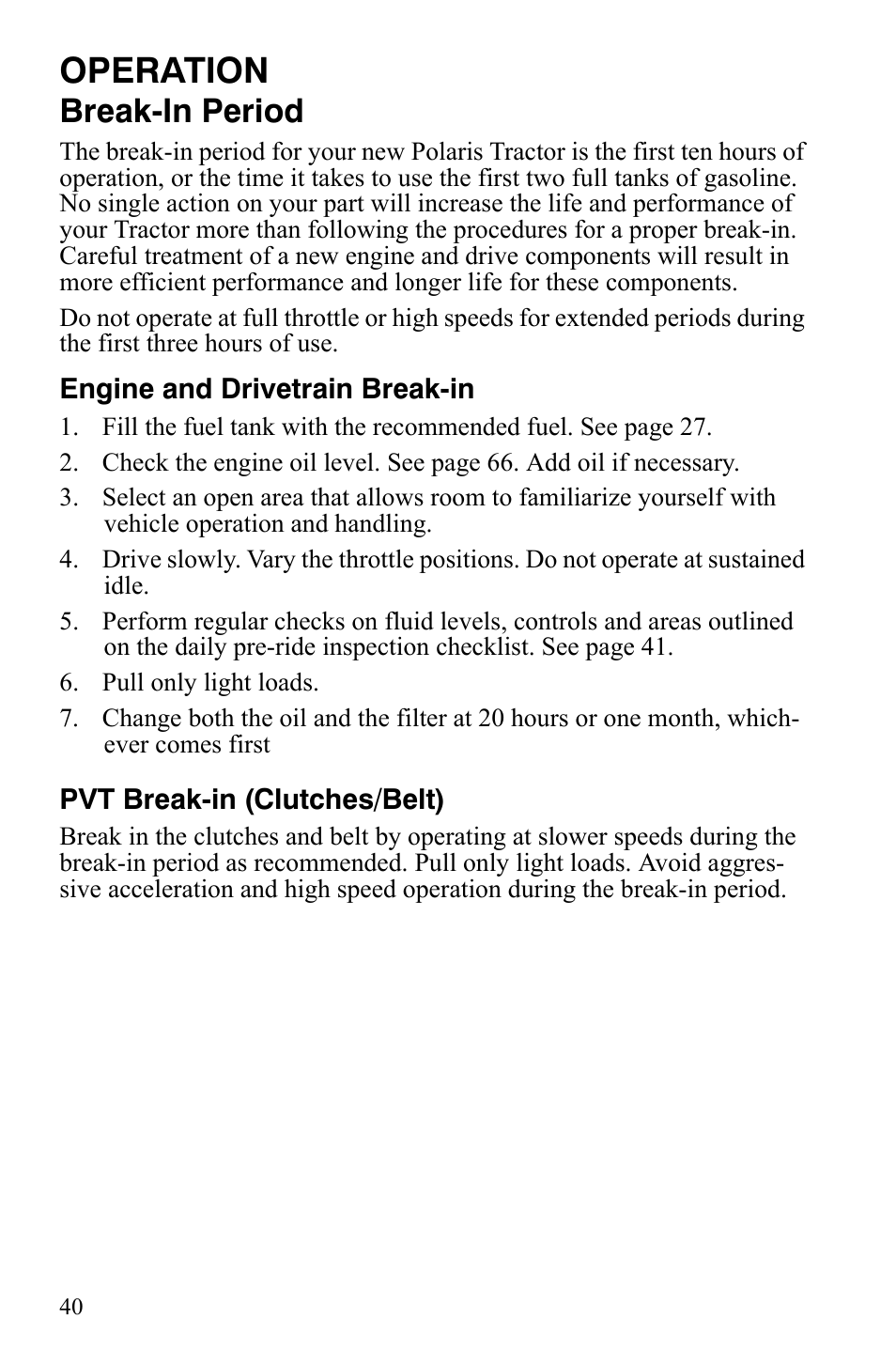 Operation, Break-in period | Polaris Sportsman 9921837 User Manual | Page 42 / 133