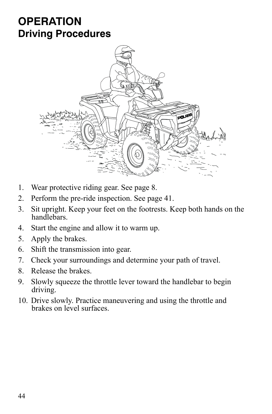 Operation, Driving procedures | Polaris Sportsman 9921837 User Manual | Page 46 / 133