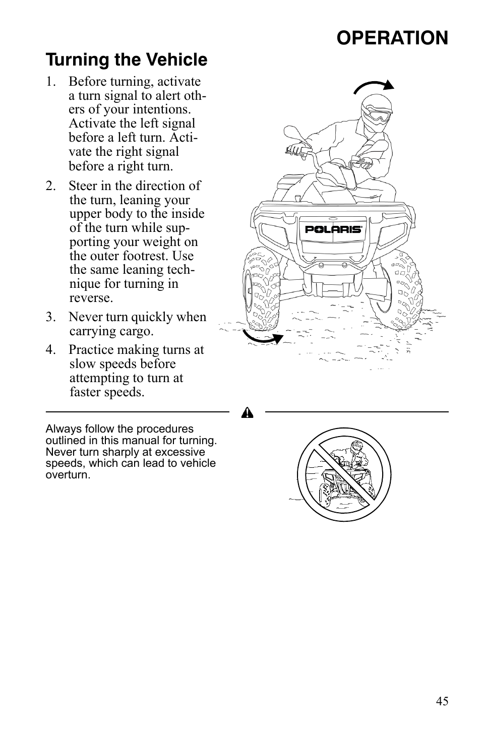 Operation, Turning the vehicle | Polaris Sportsman 9921837 User Manual | Page 47 / 133