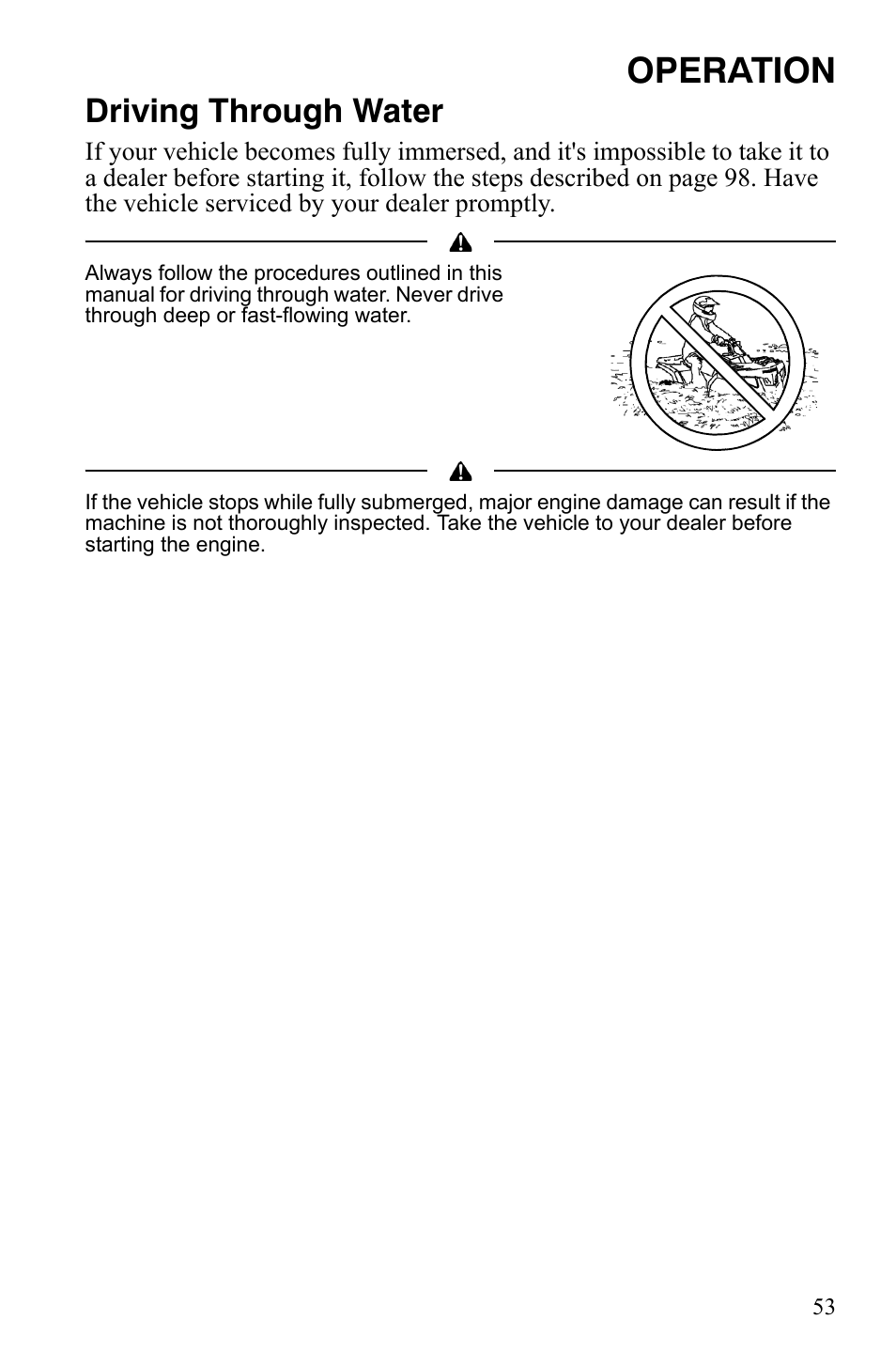 Operation, Driving through water | Polaris Sportsman 9921837 User Manual | Page 55 / 133