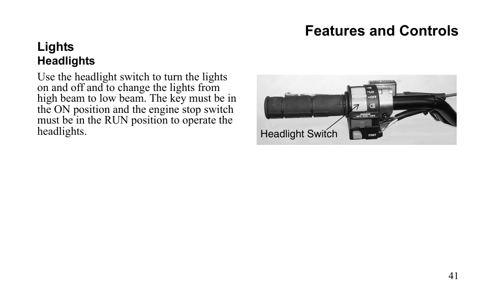 Features and controls | Polaris Outlaw 525 S User Manual | Page 44 / 205