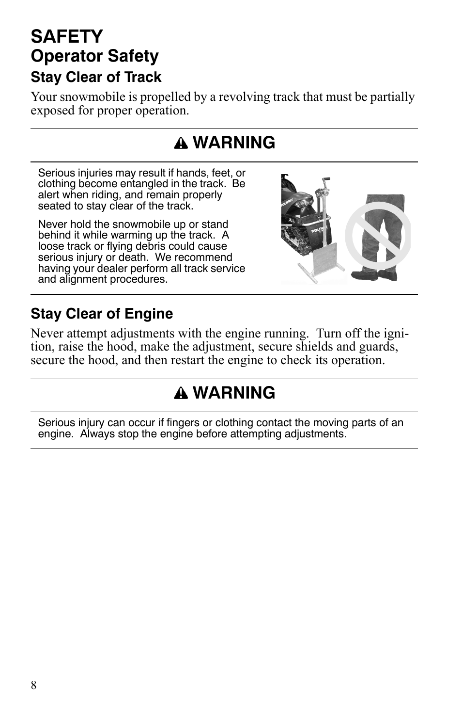 Safety, Operator safety, Warning | Stay clear of track, Stay clear of engine | Polaris 600 HO IQ User Manual | Page 11 / 145