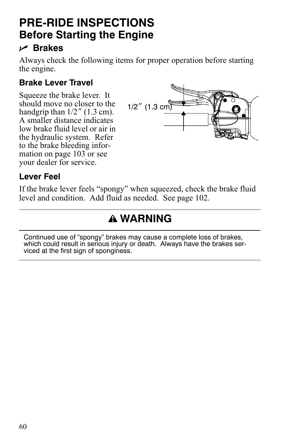 Pre-ride inspections, Before starting the engine, Warning | Polaris 600 HO IQ User Manual | Page 63 / 145