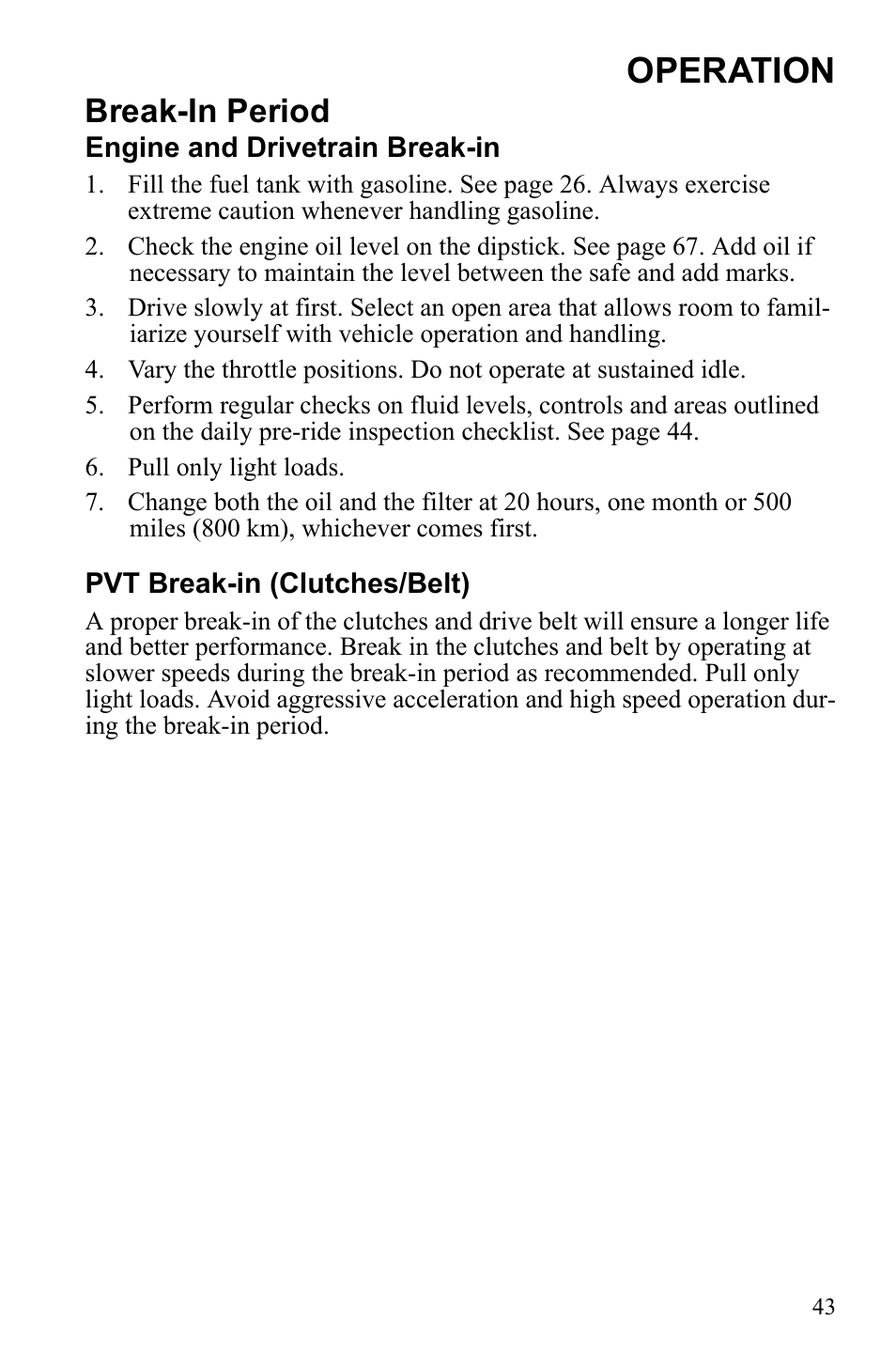 Operation, Break-in period | Polaris Sportsman 550 XP User Manual | Page 46 / 137