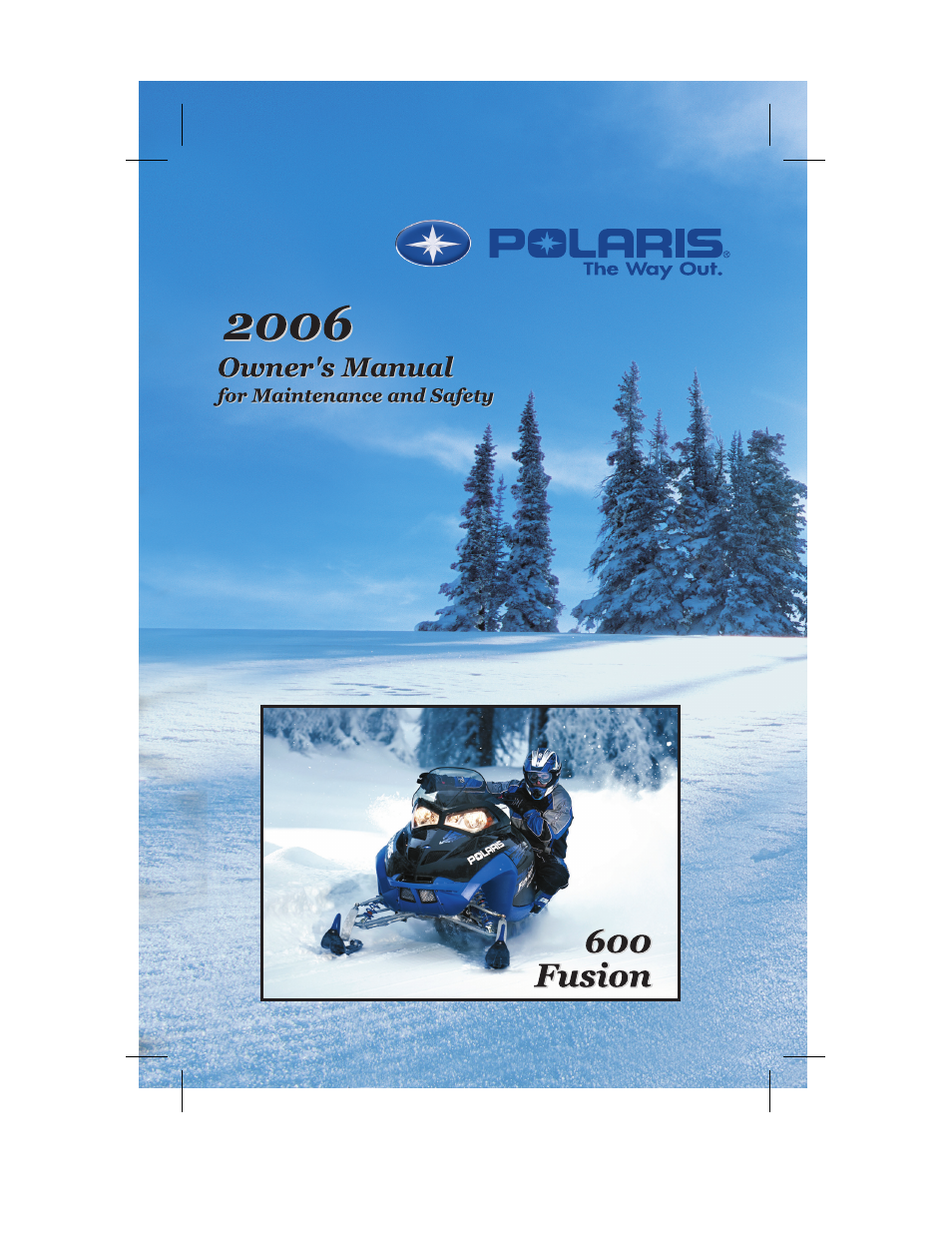 Polaris 600 Fusion User Manual | 145 pages