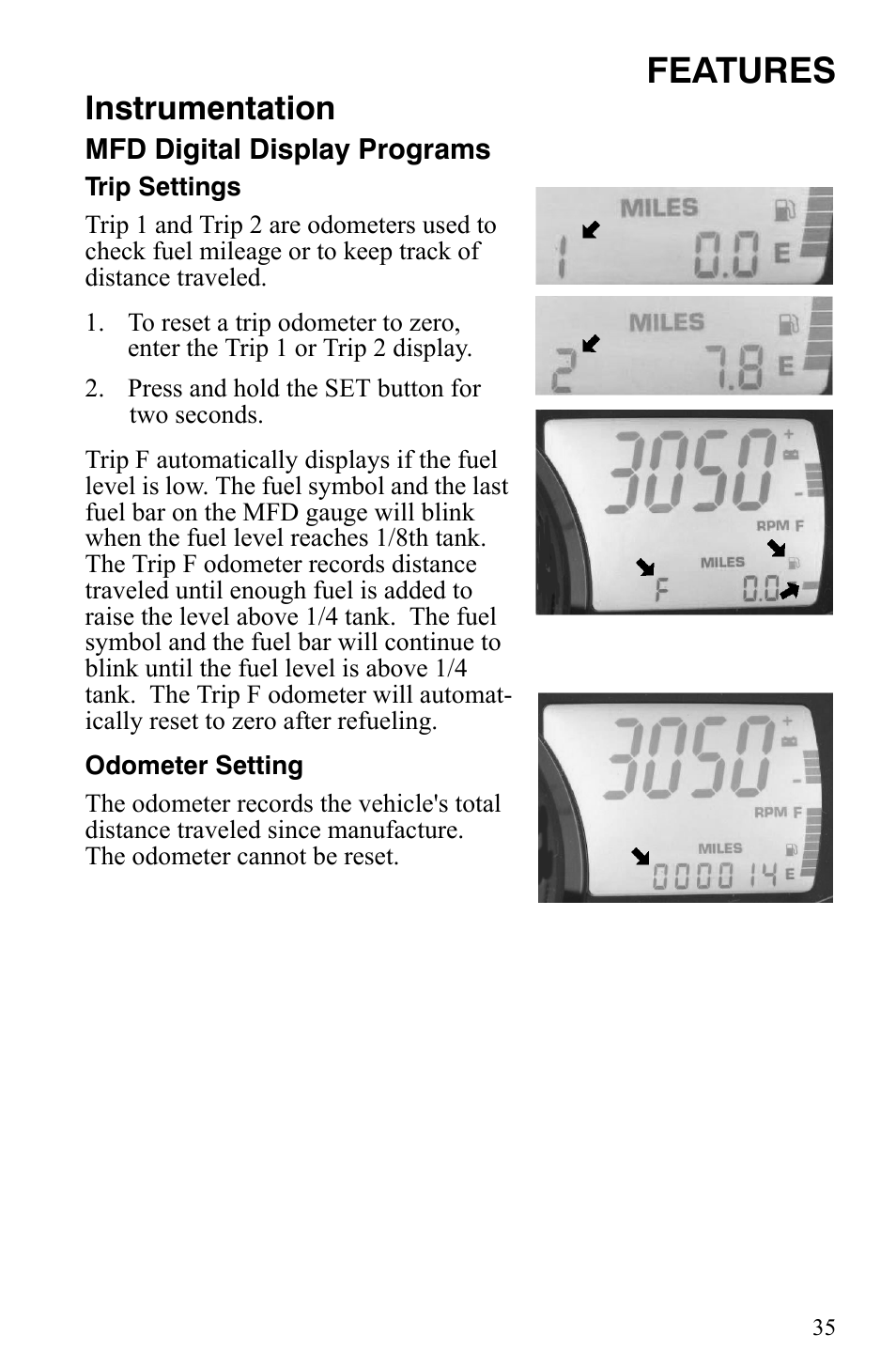 Features, Instrumentation | Polaris 600 Fusion User Manual | Page 38 / 145