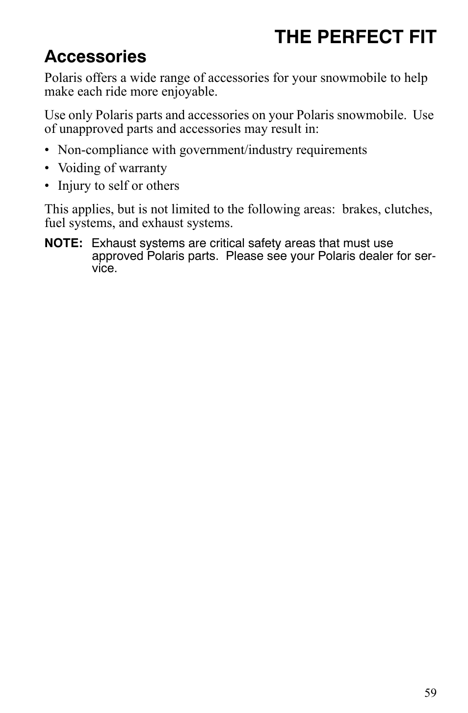 The perfect fit, Accessories | Polaris 600 Fusion User Manual | Page 62 / 145