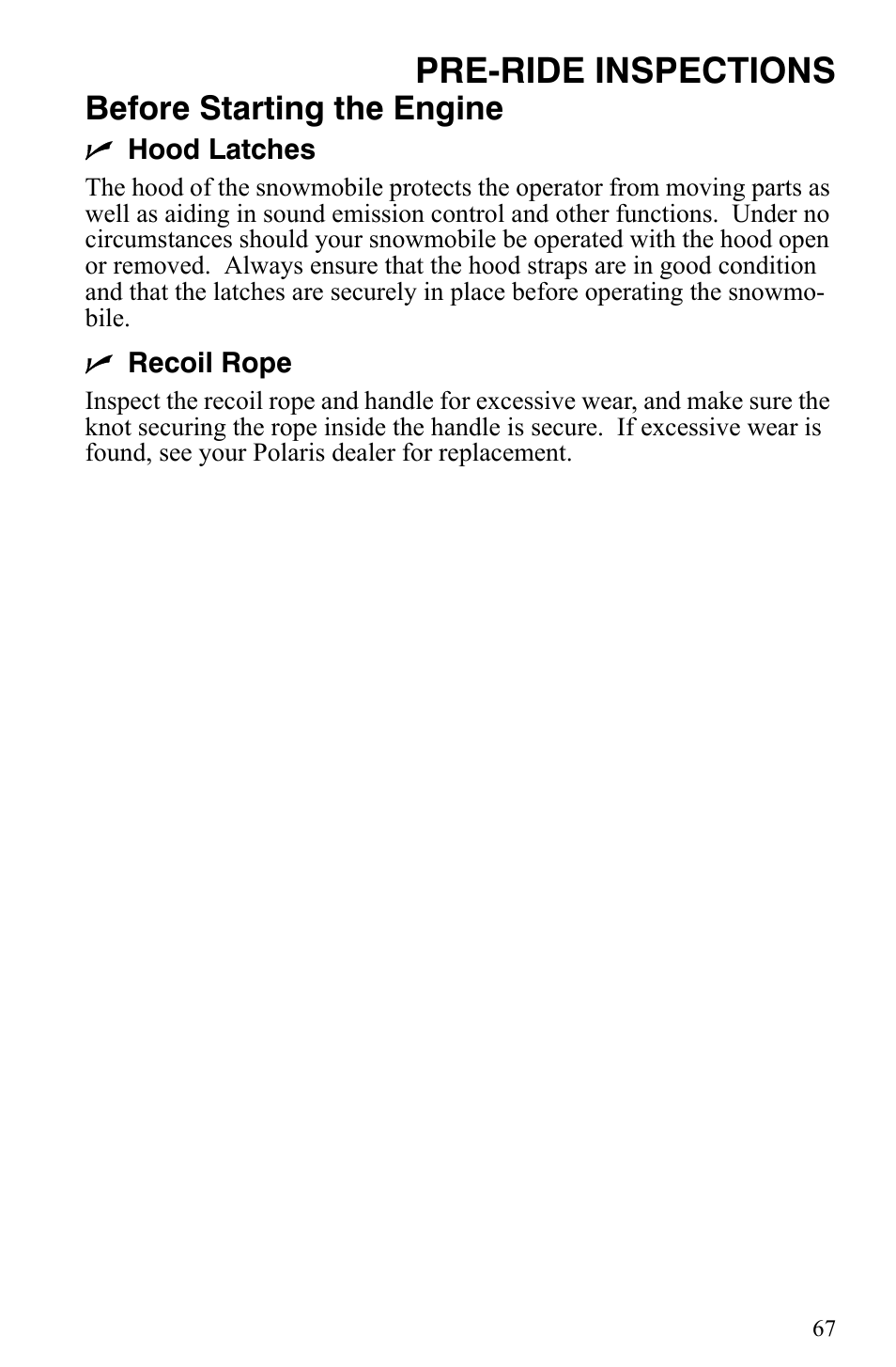 Pre-ride inspections, Before starting the engine | Polaris 600 Fusion User Manual | Page 70 / 145