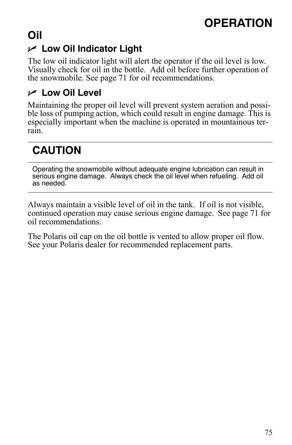 Operation, Caution | Polaris 600 Fusion User Manual | Page 78 / 145