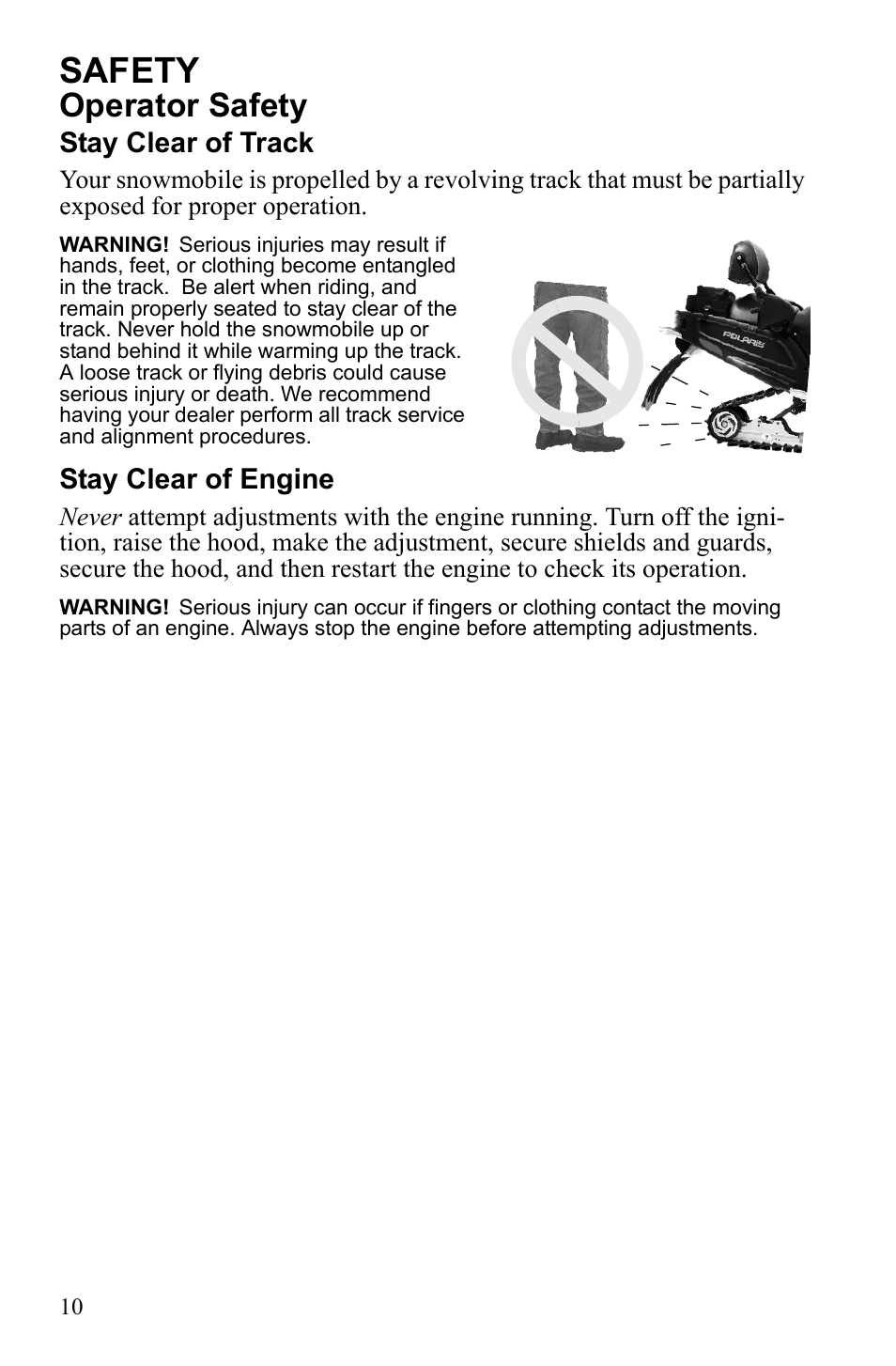 Safety, Operator safety, Stay clear of track | Stay clear of engine | Polaris 600 IQ Touring User Manual | Page 13 / 141