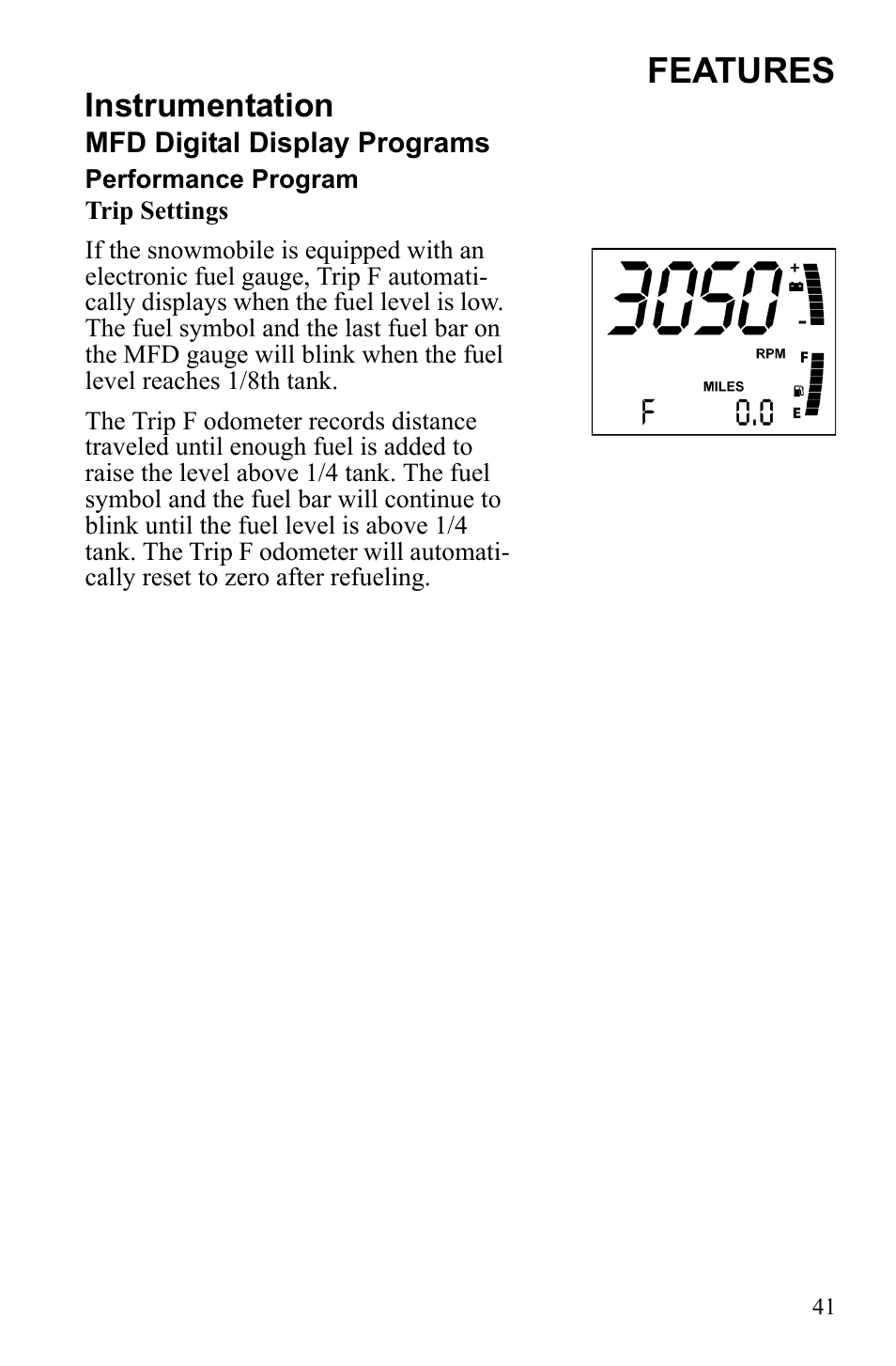 Features, Instrumentation | Polaris 600 IQ Touring User Manual | Page 44 / 141