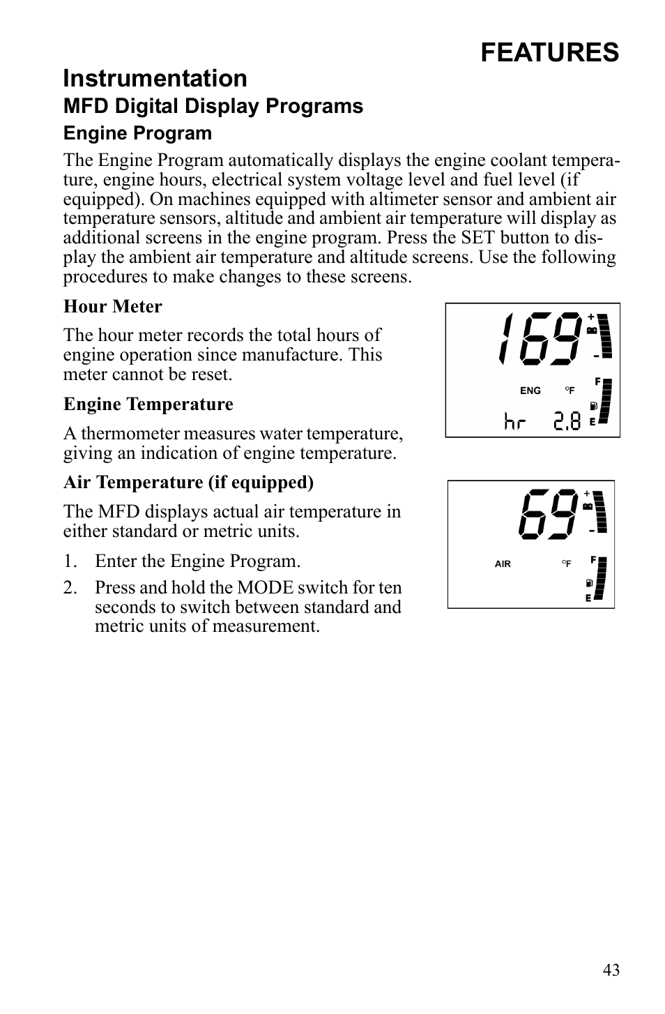 Features, Instrumentation | Polaris 600 IQ Touring User Manual | Page 46 / 141