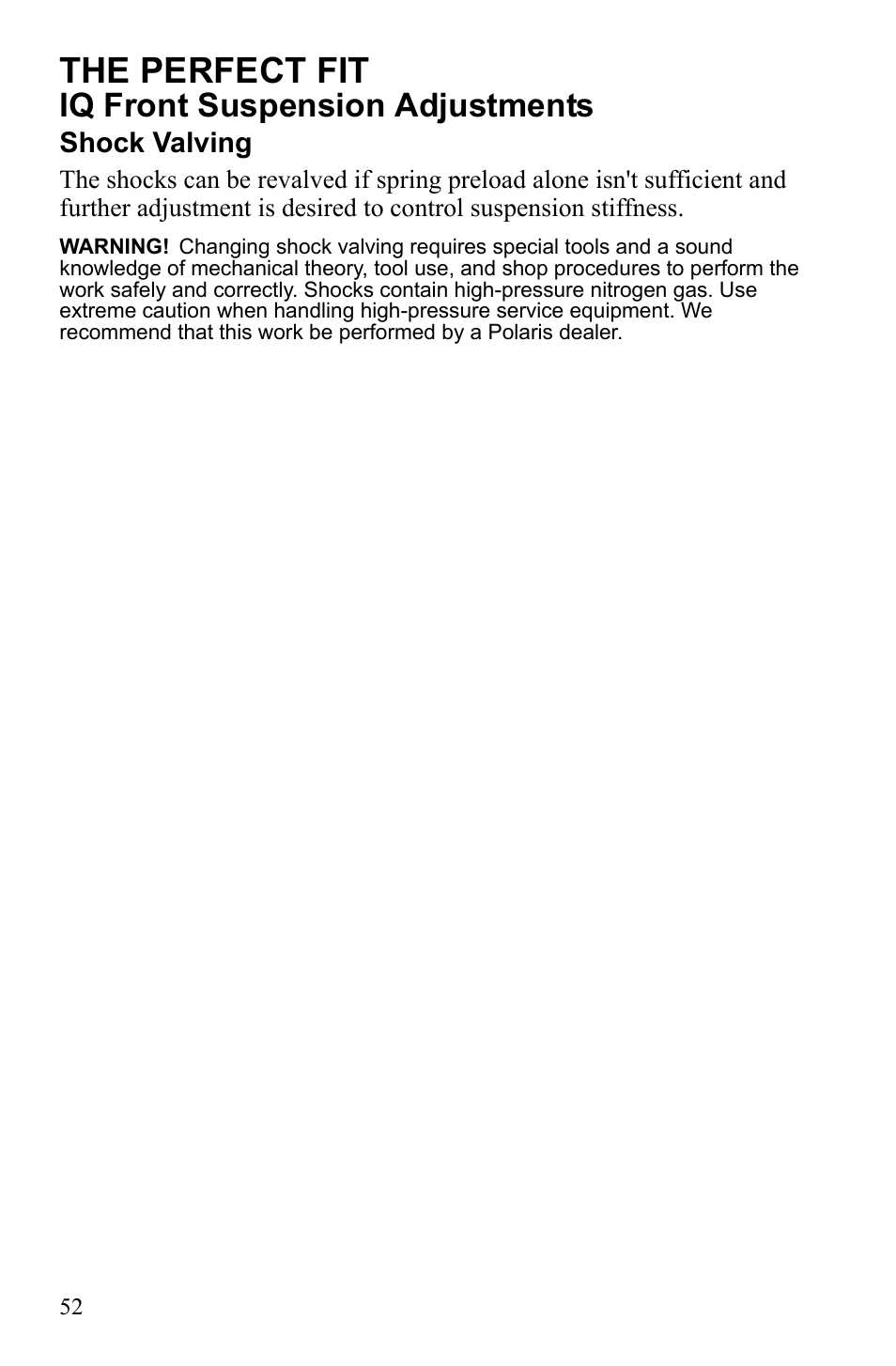 The perfect fit, Iq front suspension adjustments, Shock valving | Polaris 600 IQ Touring User Manual | Page 55 / 141
