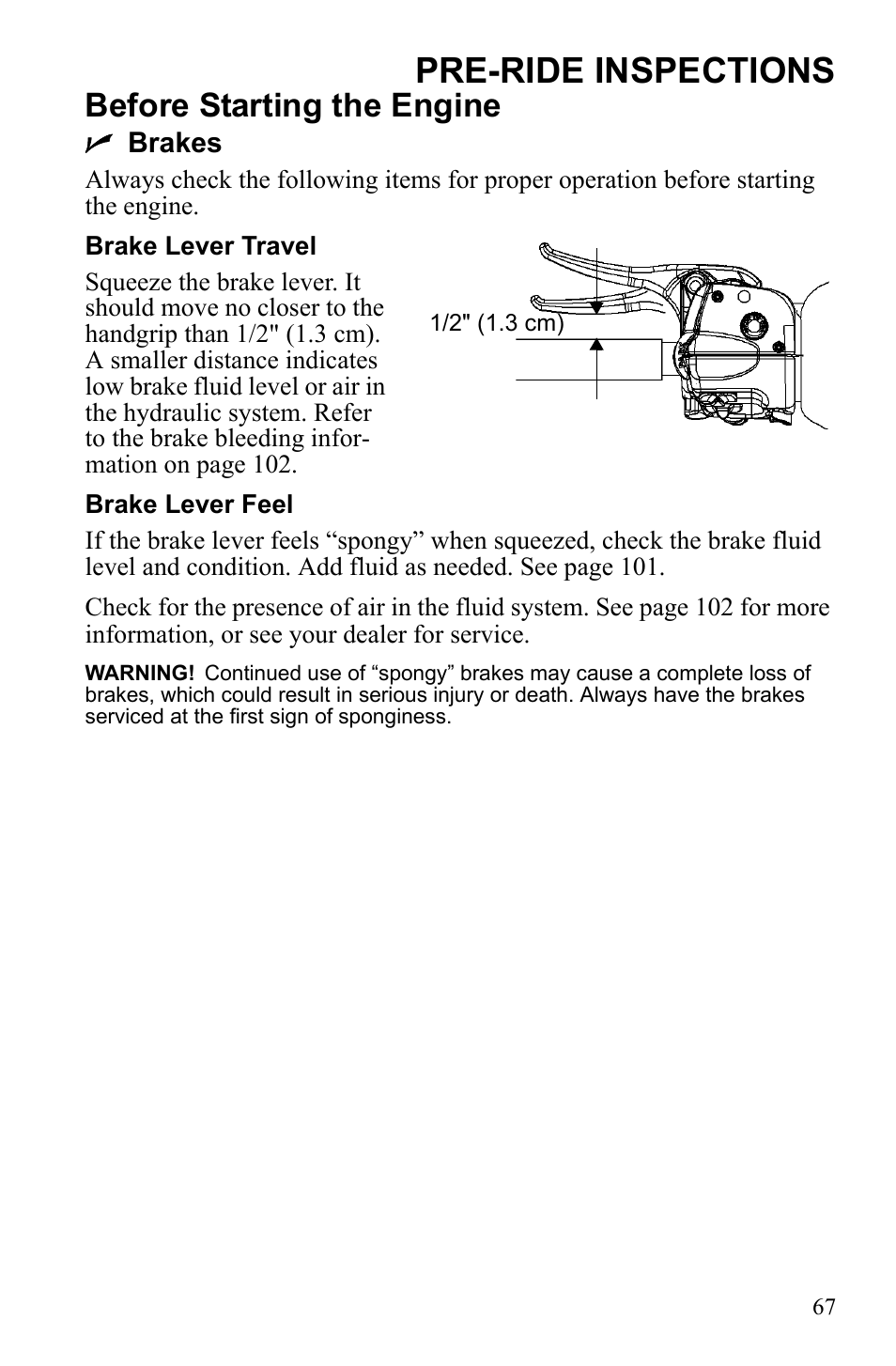 Pre-ride inspections, Before starting the engine | Polaris 600 IQ Touring User Manual | Page 70 / 141
