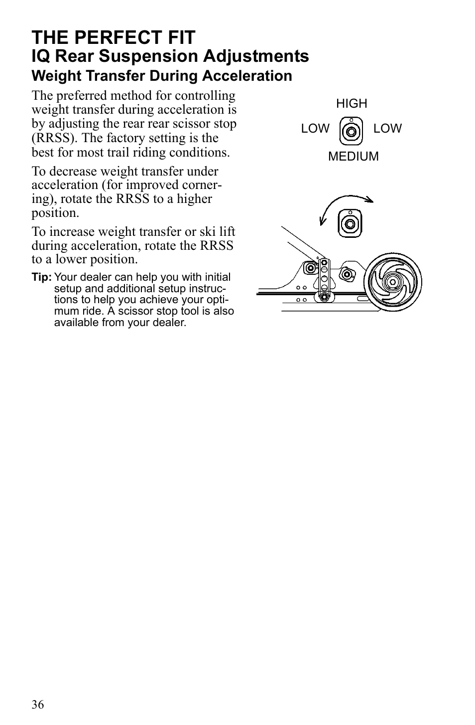 The perfect fit, Iq rear suspension adjustments, Weight transfer during acceleration | Polaris 500 IQ Shift User Manual | Page 39 / 121