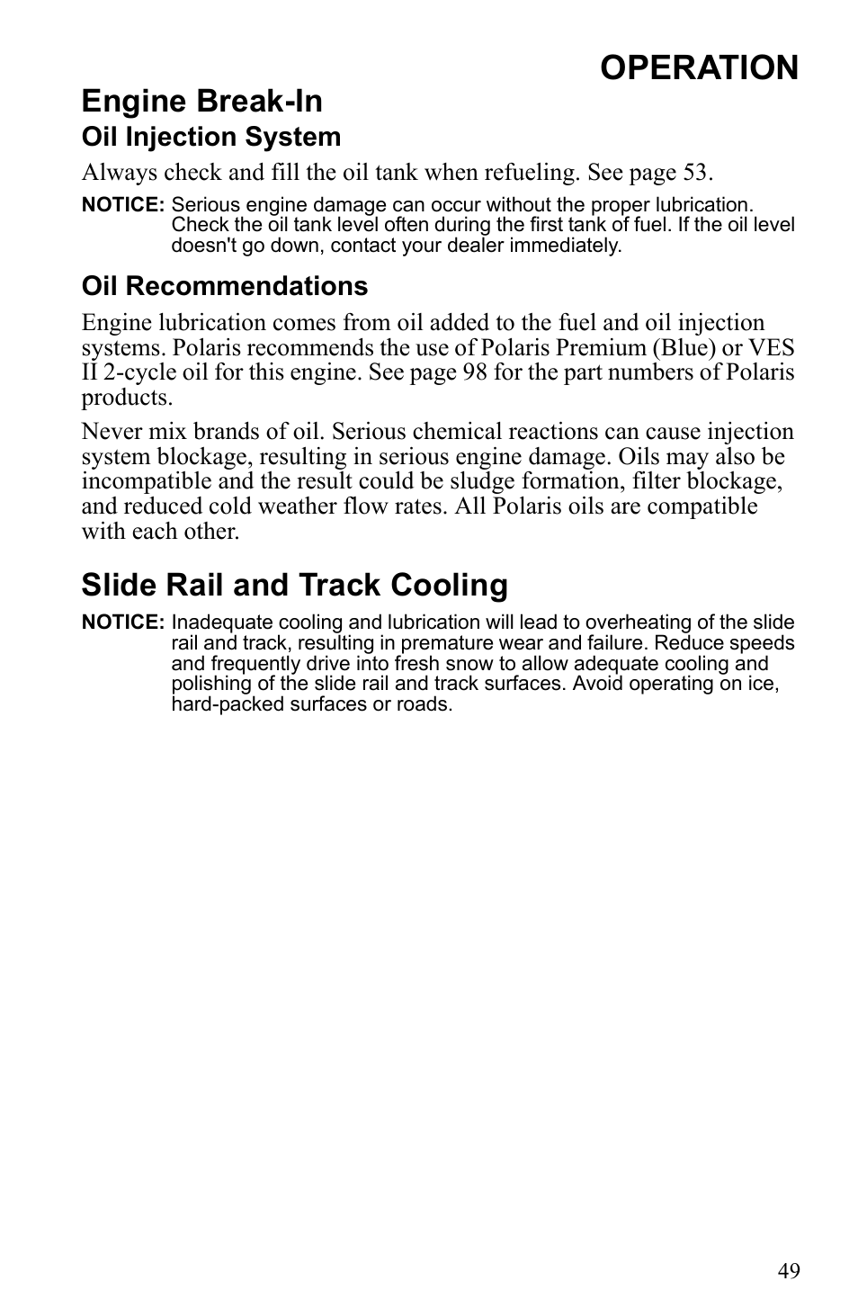 Operation, Engine break-in, Slide rail and track cooling | Polaris 500 IQ Shift User Manual | Page 52 / 121