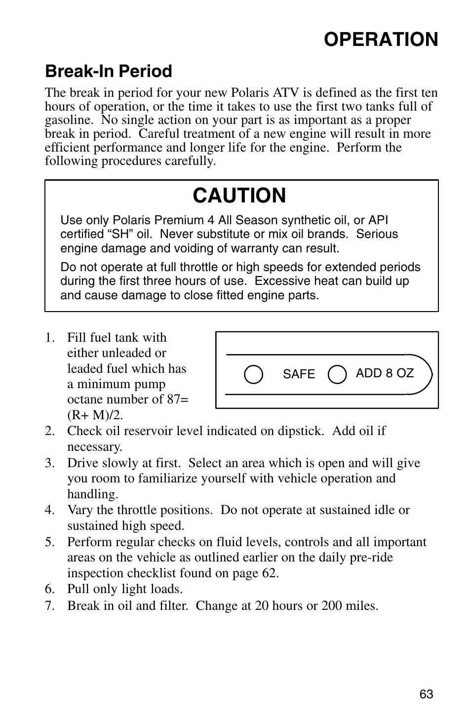 Caution, Operation, Break-in period | Polaris Sprotsman 700 User Manual | Page 65 / 148