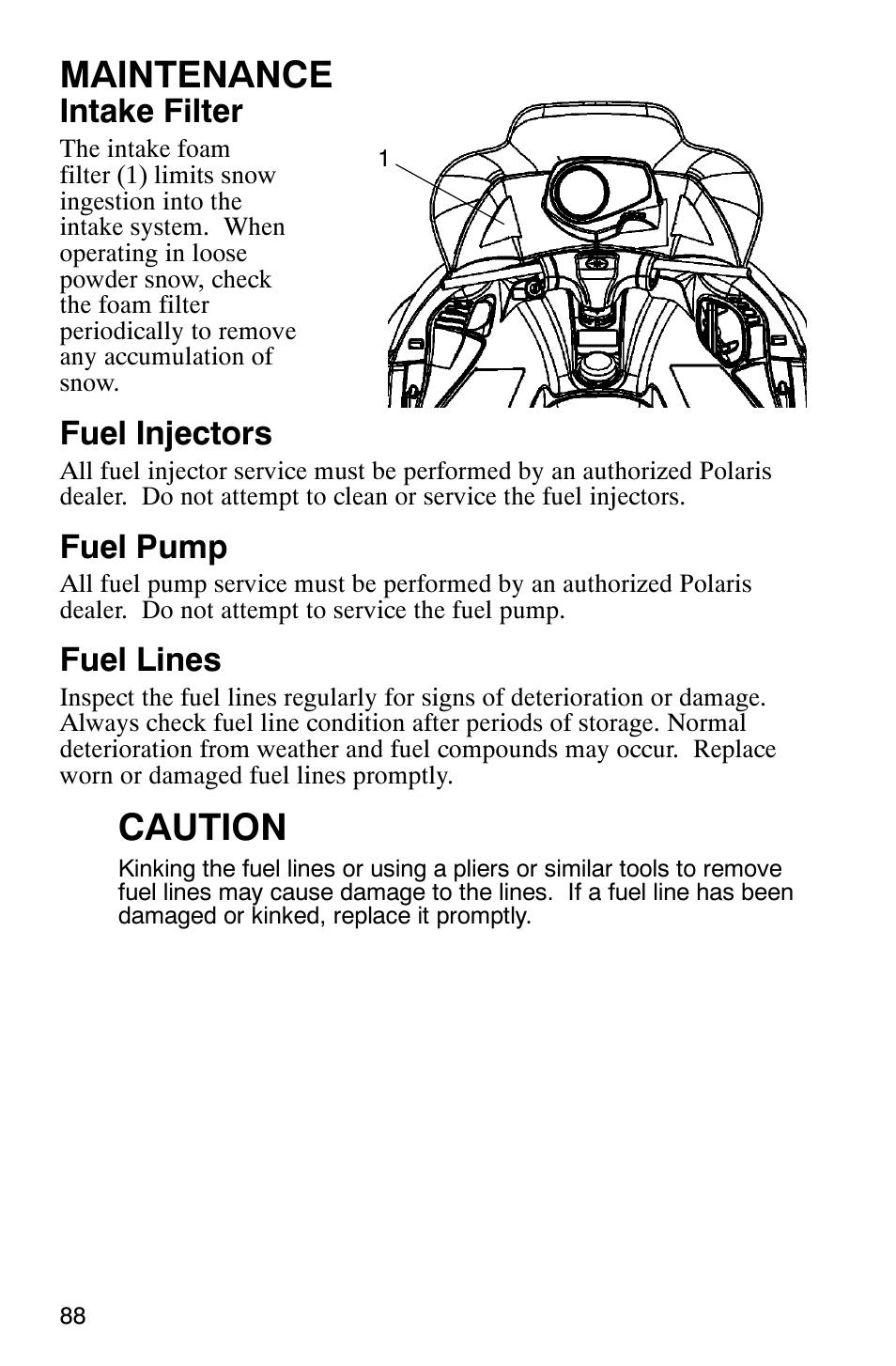 Maintenance, Caution, Intake filter | Fuel injectors, Fuel pump, Fuel lines | Polaris 700 Fusion User Manual | Page 91 / 139