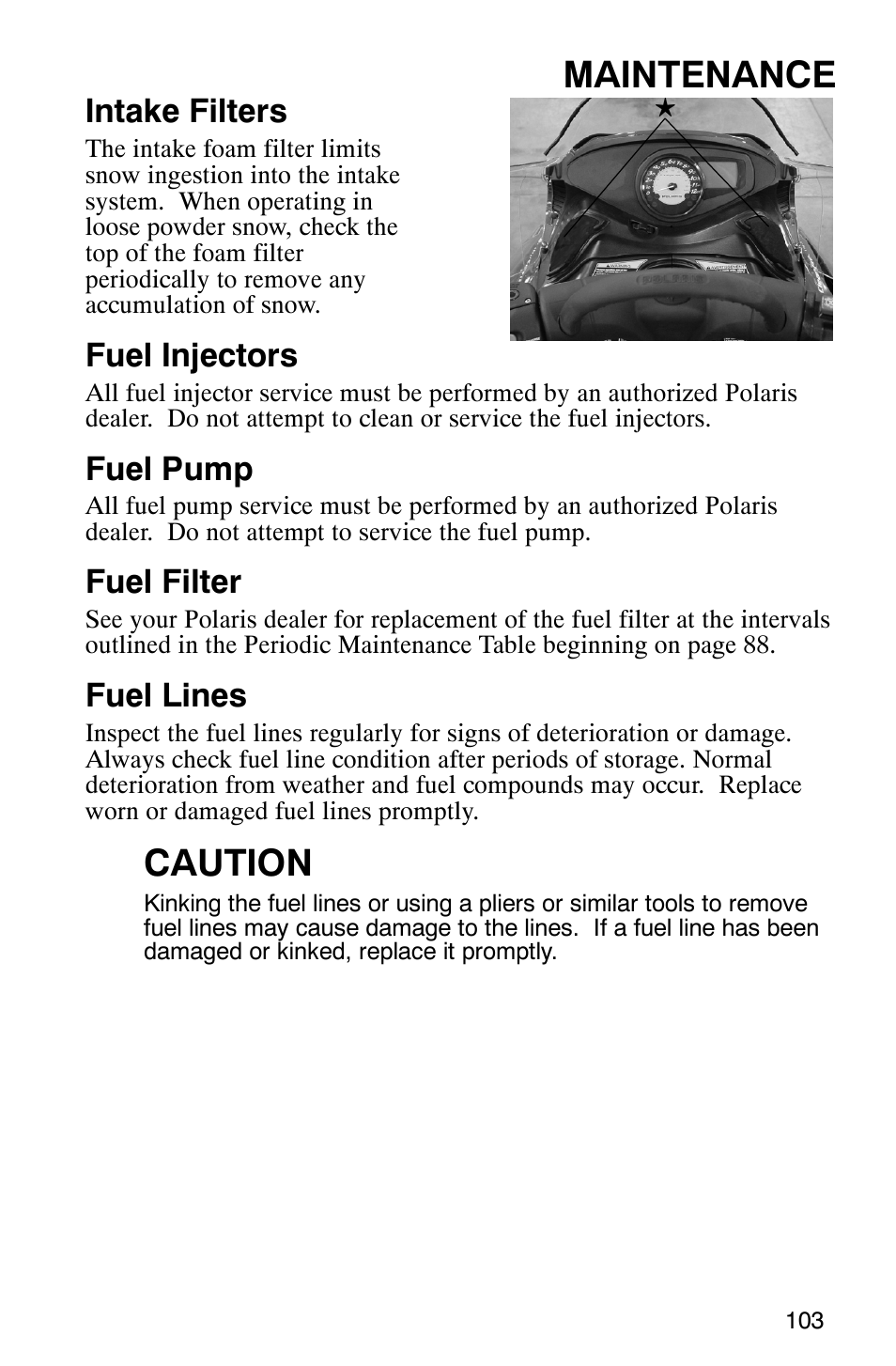 Maintenance, Caution, Intake filters | Fuel injectors, Fuel pump, Fuel filter, Fuel lines | Polaris FST Touring User Manual | Page 106 / 157