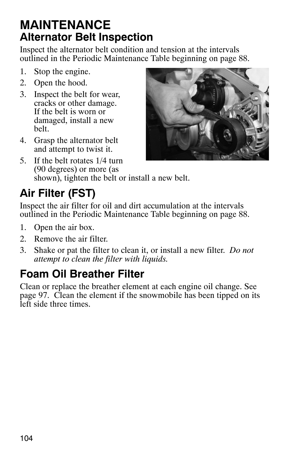 Maintenance, Alternator belt inspection, Air filter (fst) | Foam oil breather filter | Polaris FST Touring User Manual | Page 107 / 157
