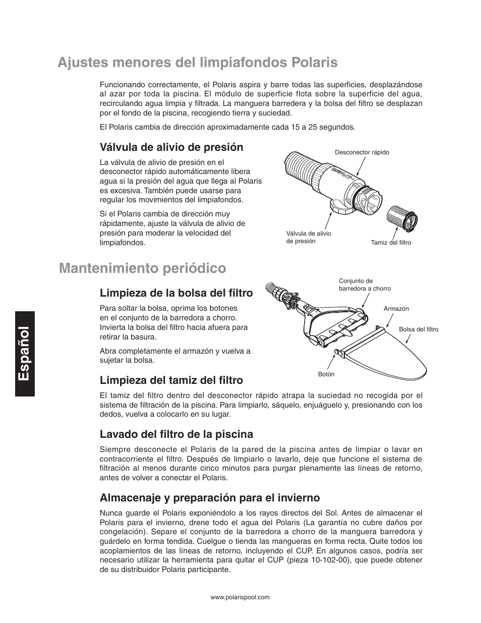 Ajustes menores del limpiafondos polaris español, Mantenimiento periódico, Válvula de alivio de presión | Limpieza de la bolsa del filtro, Limpieza del tamiz del filtro, Lavado del filtro de la piscina, Almacenaje y preparación para el invierno | Polaris SUPER TURTLE 65 User Manual | Page 30 / 52