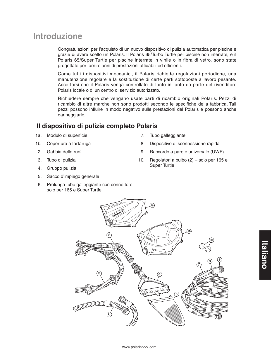 Introduzione, Italiano, Il dispositivo di pulizia completo polaris | Polaris SUPER TURTLE 65 User Manual | Page 35 / 52