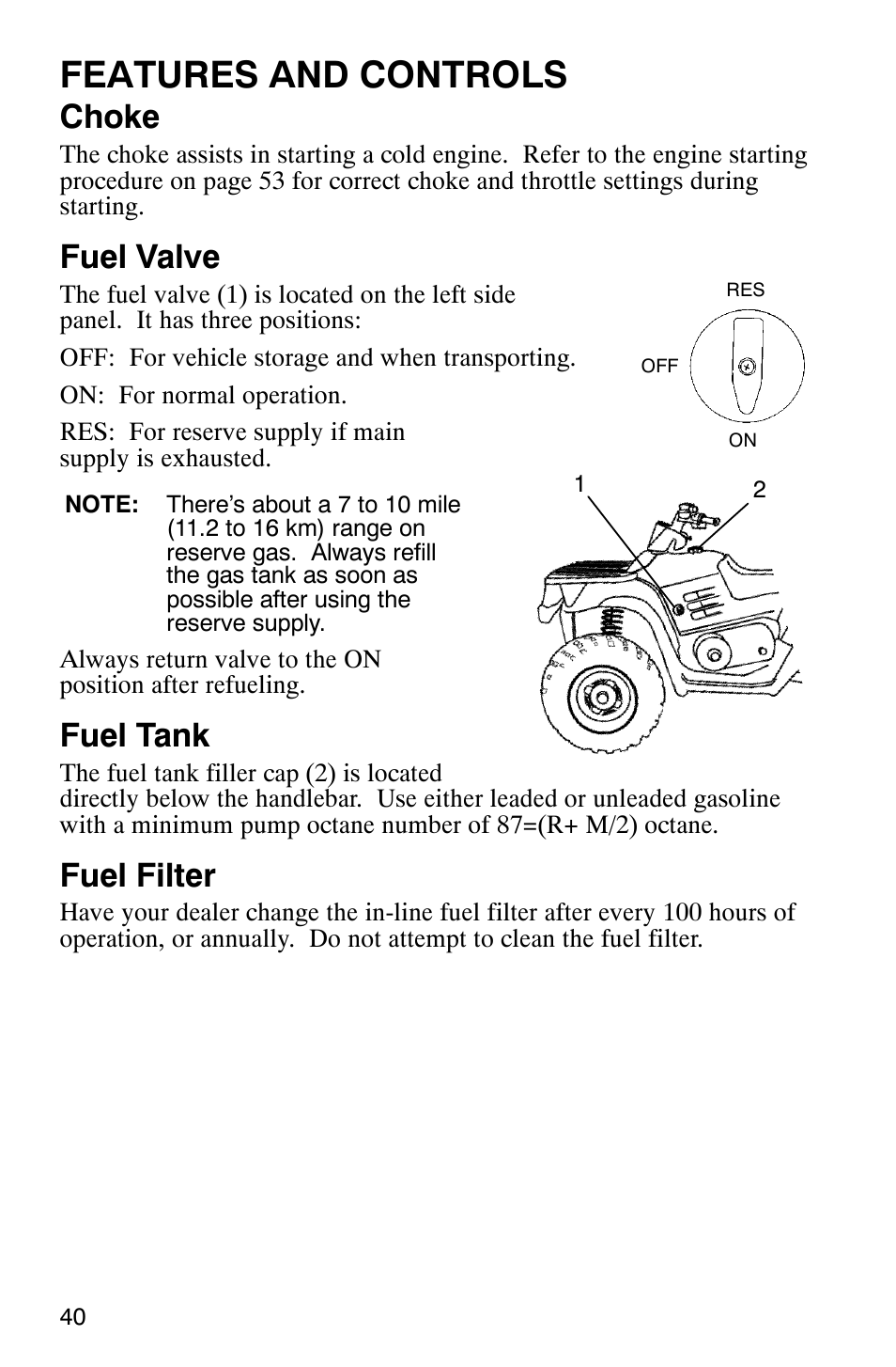 Features and controls, Choke, Fuel valve | Fuel tank, Fuel filter | Polaris ATP 330 4x4 User Manual | Page 43 / 140