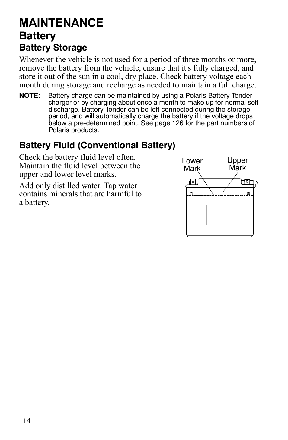 Maintenance, Battery, Battery storage | Battery fluid (conventional battery) | Polaris Sportsman 9922172 User Manual | Page 116 / 140