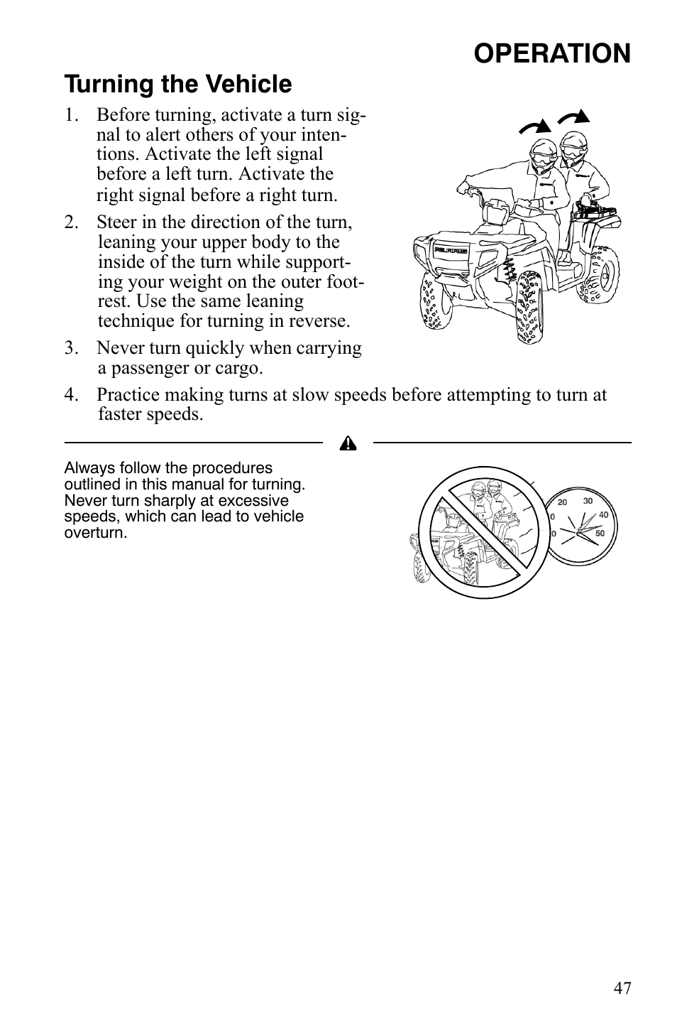 Operation, Turning the vehicle | Polaris Sportsman 9922172 User Manual | Page 49 / 140