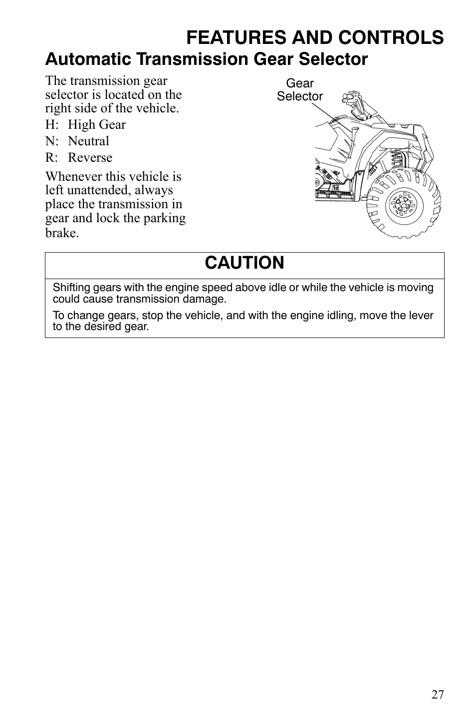 Features and controls, Automatic transmission gear selector, Caution | Polaris Hawkeye 9922016 User Manual | Page 29 / 124