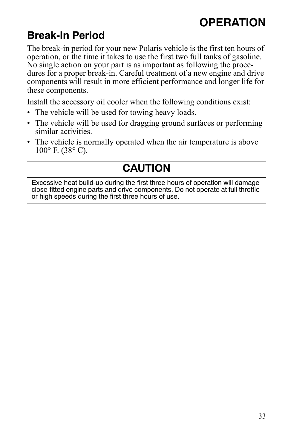 Operation, Break-in period, Caution | Polaris Hawkeye 9922016 User Manual | Page 35 / 124