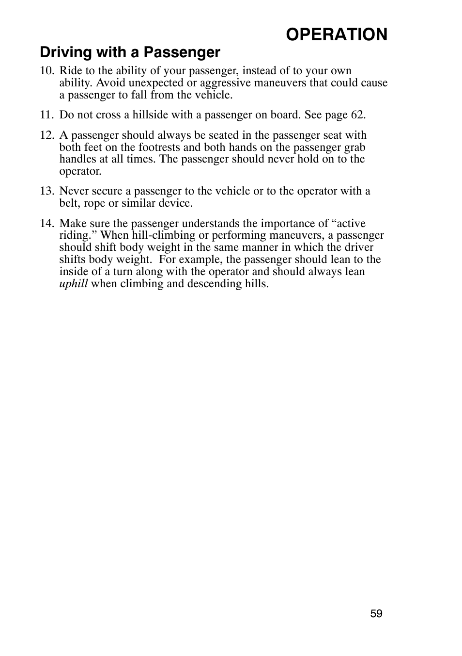 Operation, Driving with a passenger | Polaris Sportsmabn X2 500 EFI User Manual | Page 62 / 136