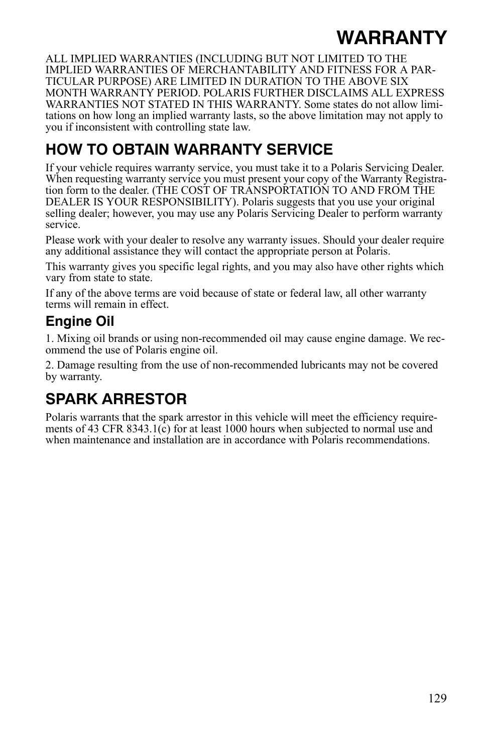 Warranty, How to obtain warranty service, Spark arrestor | Engine oil | Polaris Sportsman 9920775 User Manual | Page 132 / 144