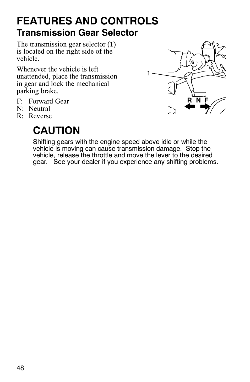 Features and controls, Caution, Transmission gear selector | Polaris Trail Boss 330 Quadricycle User Manual | Page 50 / 119