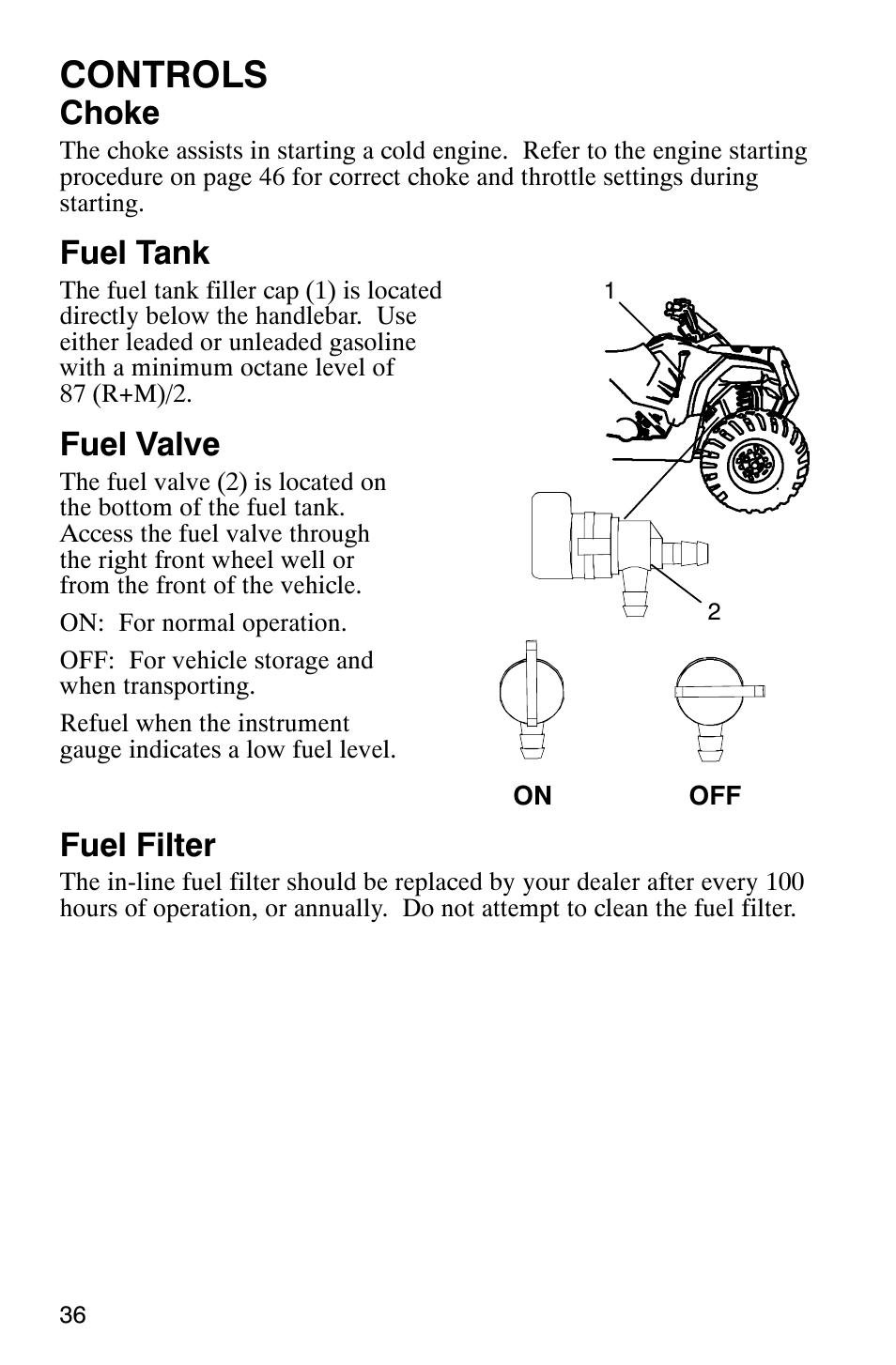 Controls, Choke, Fuel tank | Fuel valve, Fuel filter | Polaris Hawkeye 4x4 User Manual | Page 39 / 134