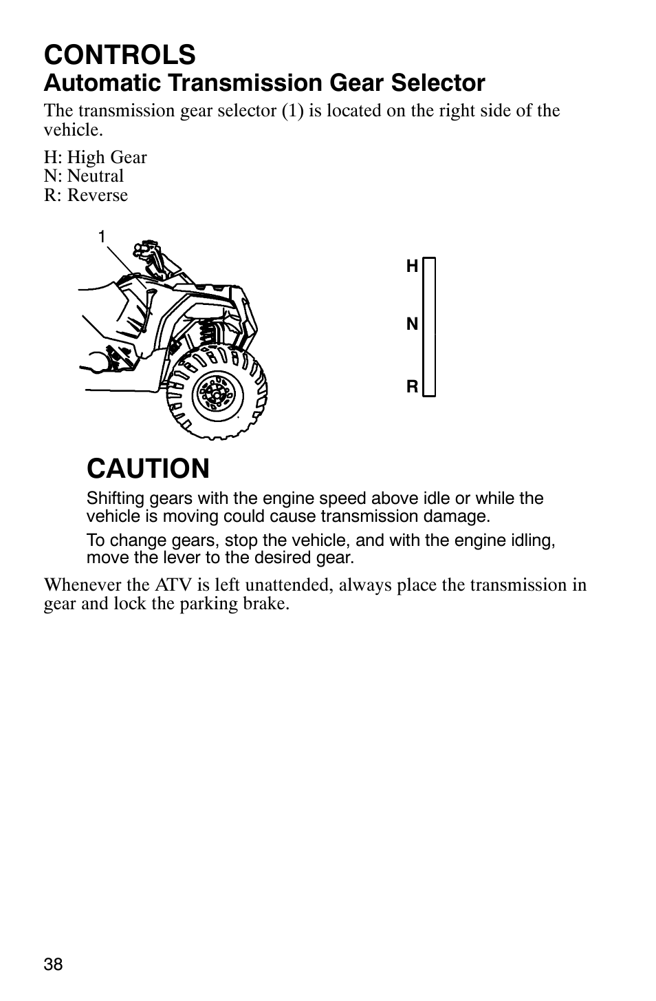 Controls, Caution, Automatic transmission gear selector | Polaris Hawkeye 4x4 User Manual | Page 41 / 134